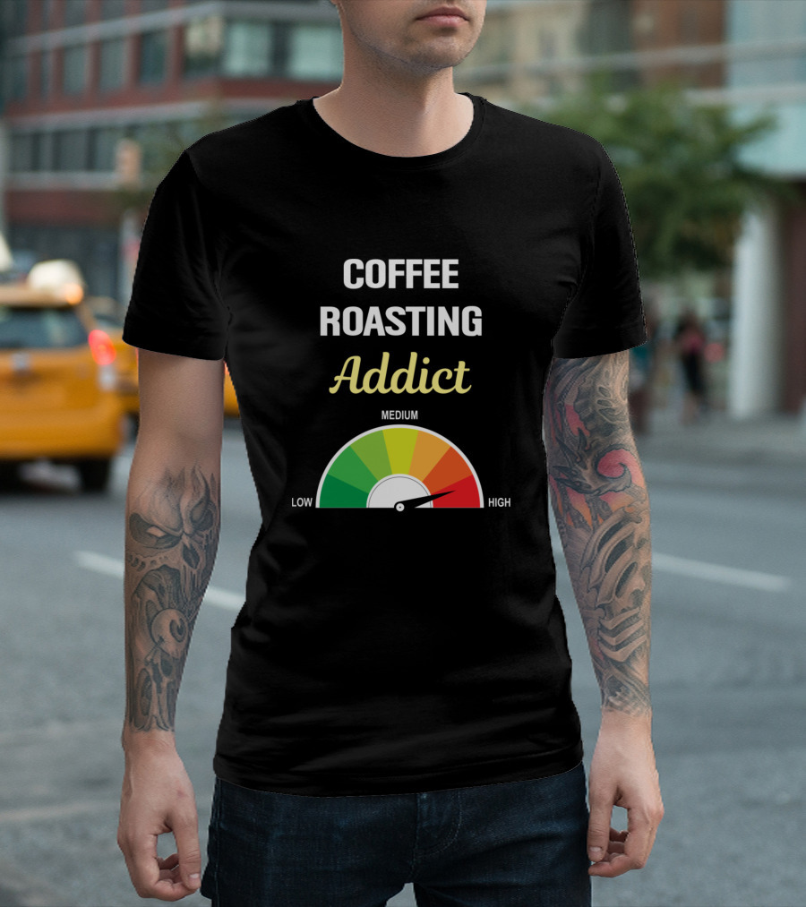 Coffee Roasting Addict Meter Low Medium High T-Shirt