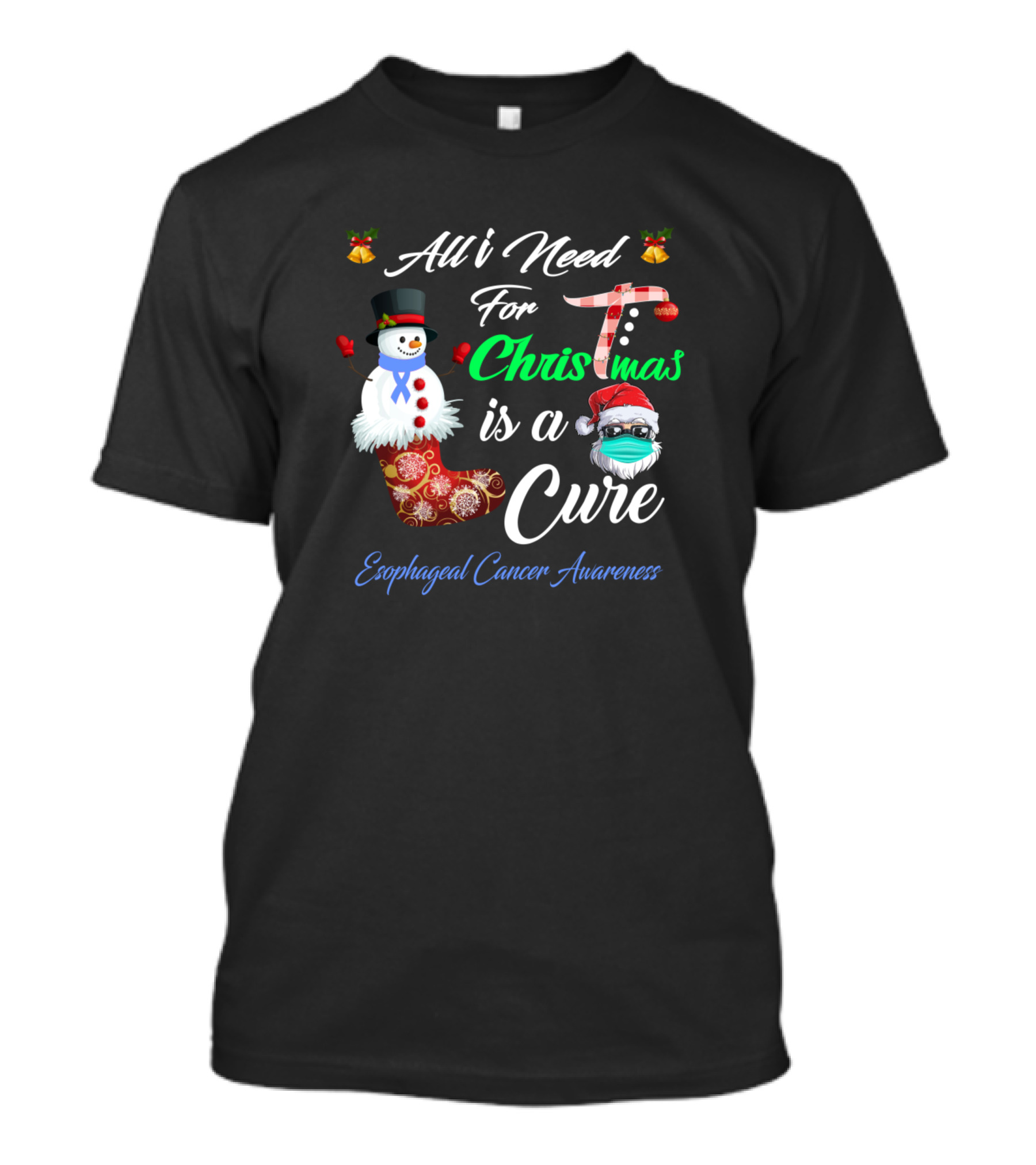 All I Need For Christmas Is A Cure Esophageal Cancer Awareness Snowman Santa Hat T-Shirt
