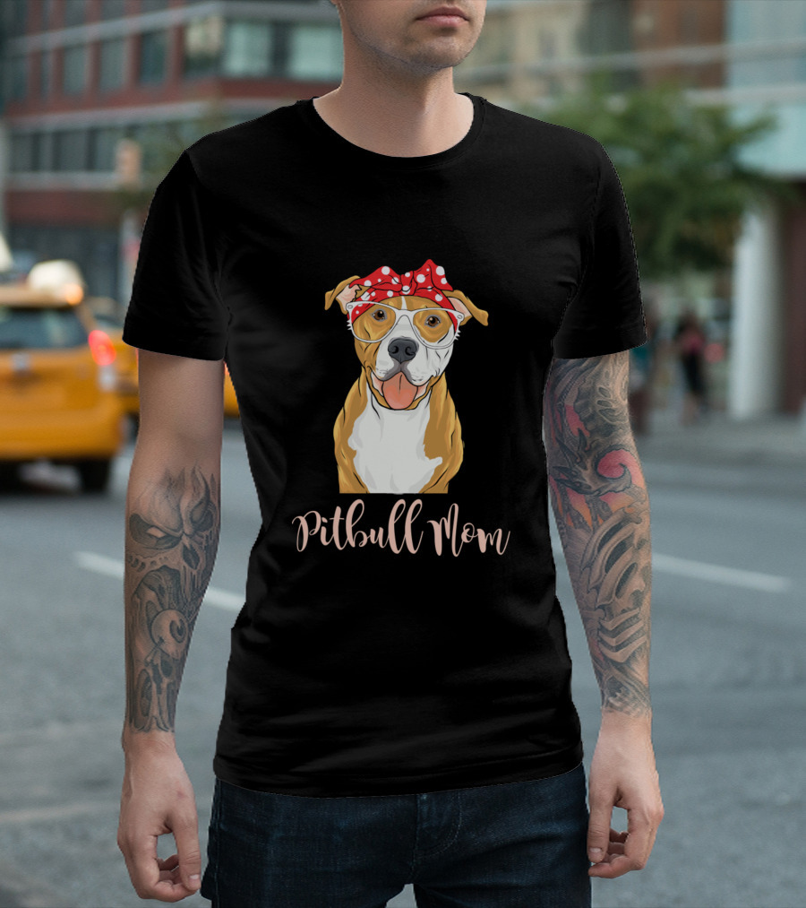 Pitbull Mom Funny Dog Bandana Glasses T-Shirt