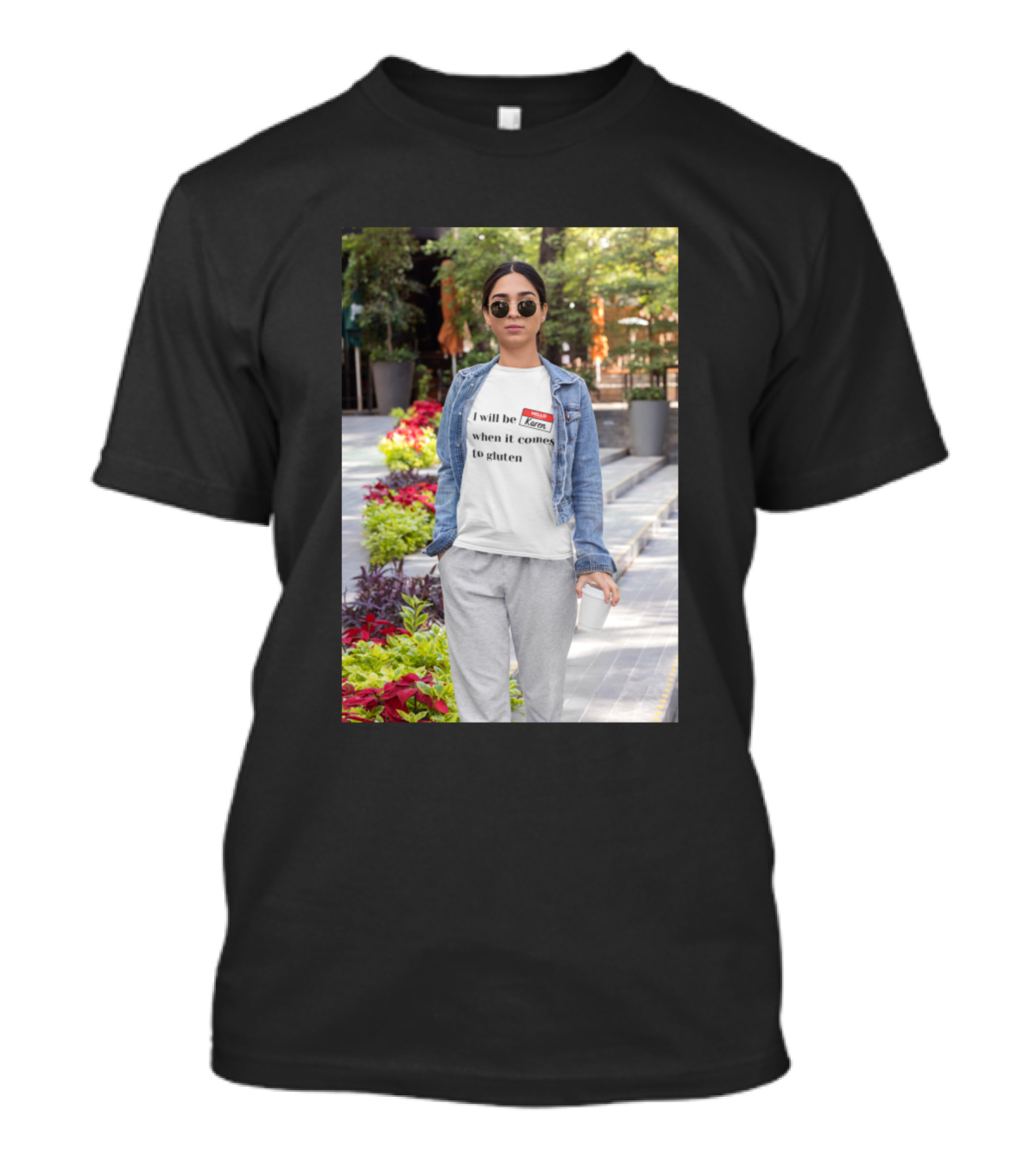 Karen I Will Be When It Comes To Gluten Gluten Free Edition T-Shirt