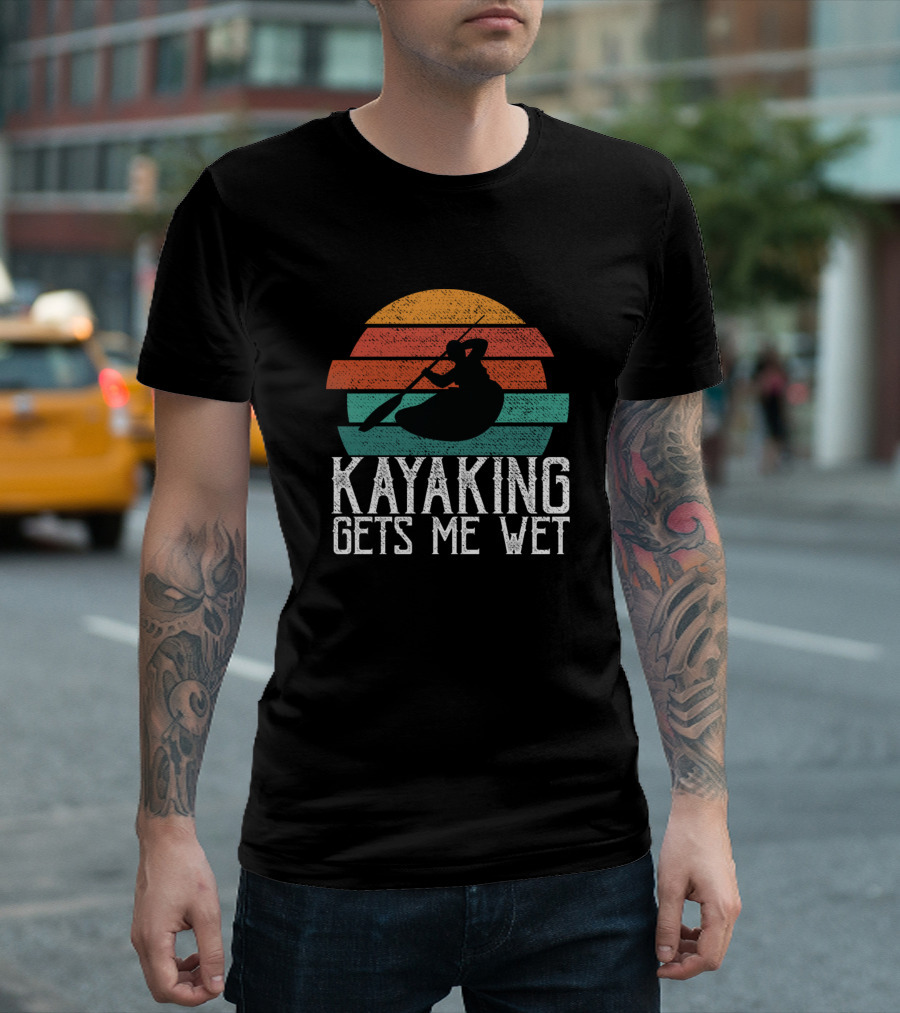 Kayaking Gets Me Wet Vintage Sunset Paddling T-Shirt