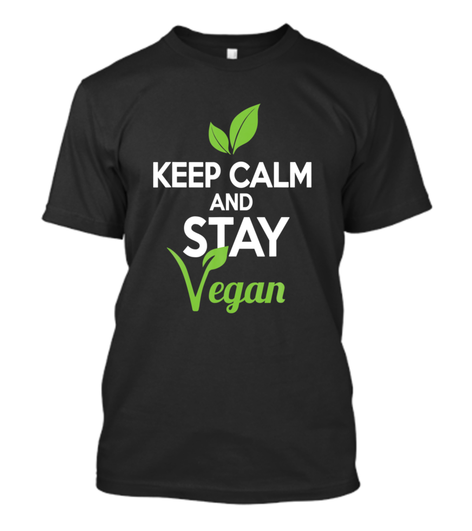 Keep Calm And Stay Vegan With Plant Food Leaf T-Shirt