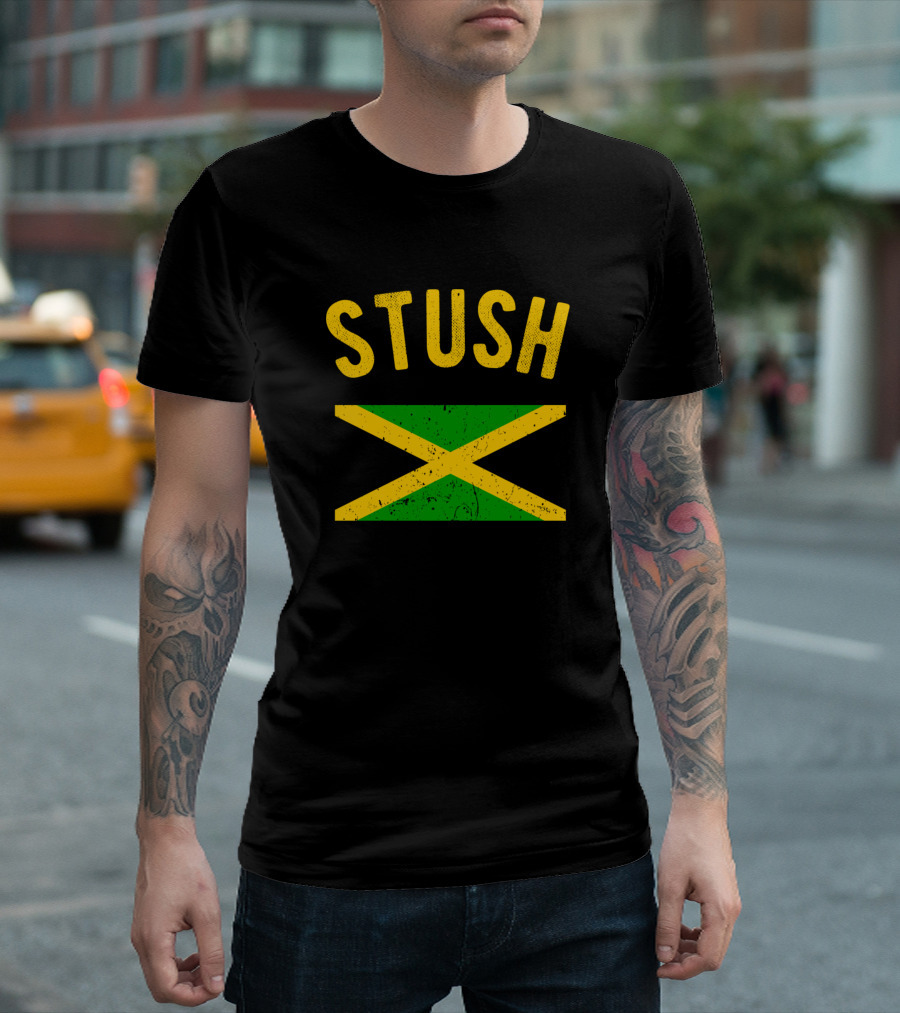 Stush Jamaican Flag Jamaica Slang Phrase T-Shirt