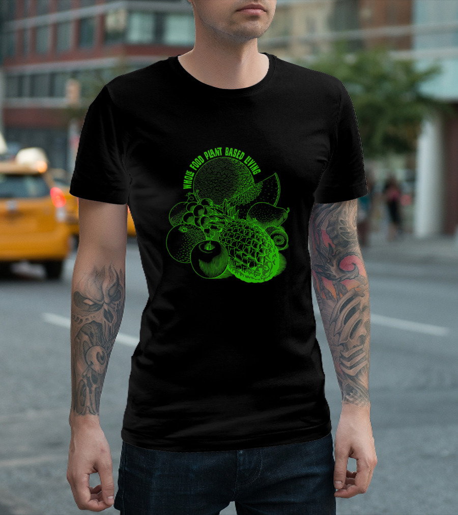 Whole Food Plant Based Living Vibrant Fruit T-Shirt