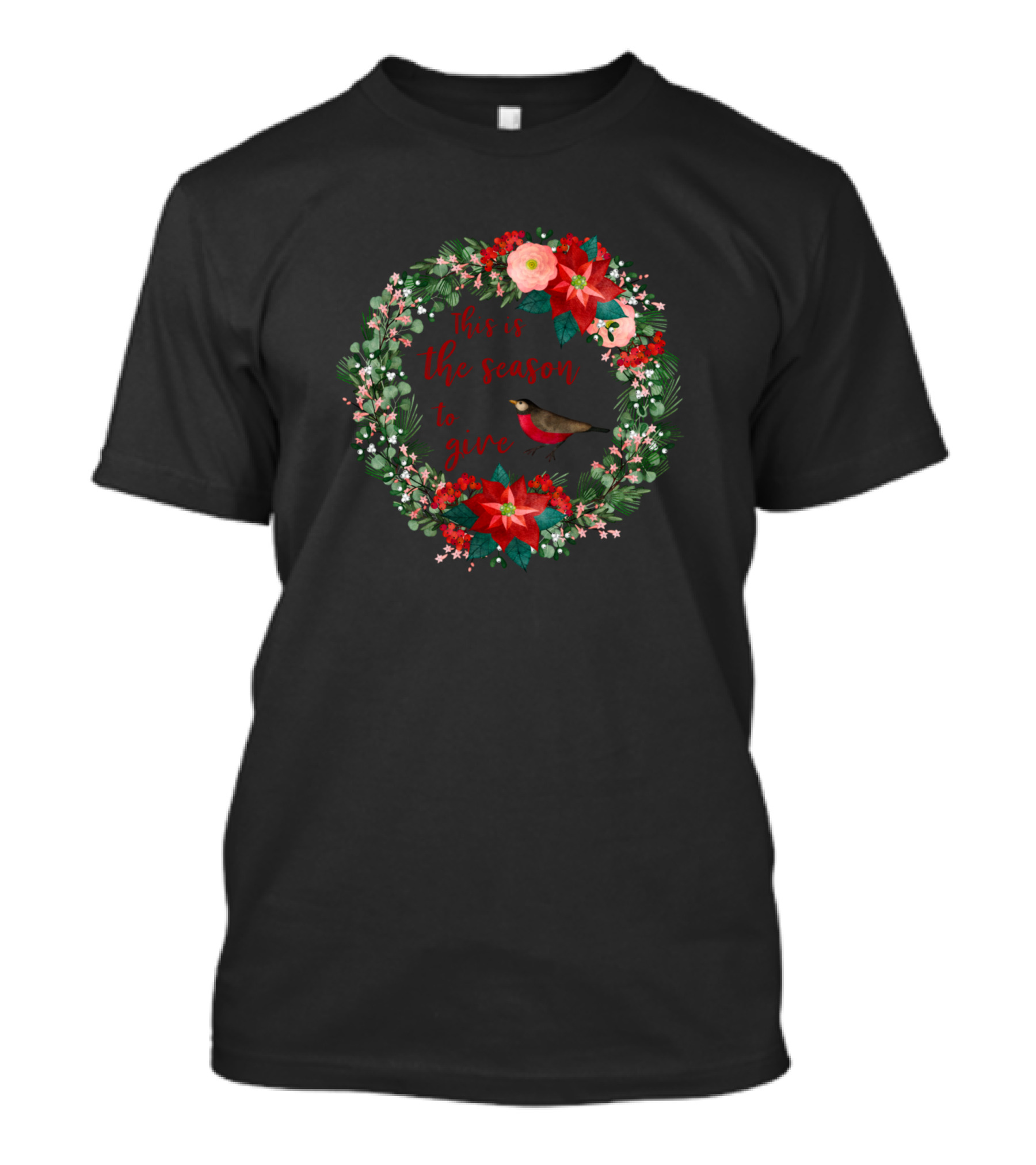 This Is The Season To Give Christmas Wreath Floral Bird T-Shirt