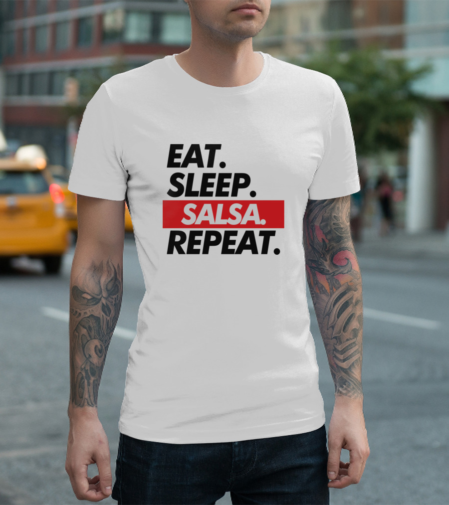 EAT SLEEP SALSA REPEAT T-Shirt