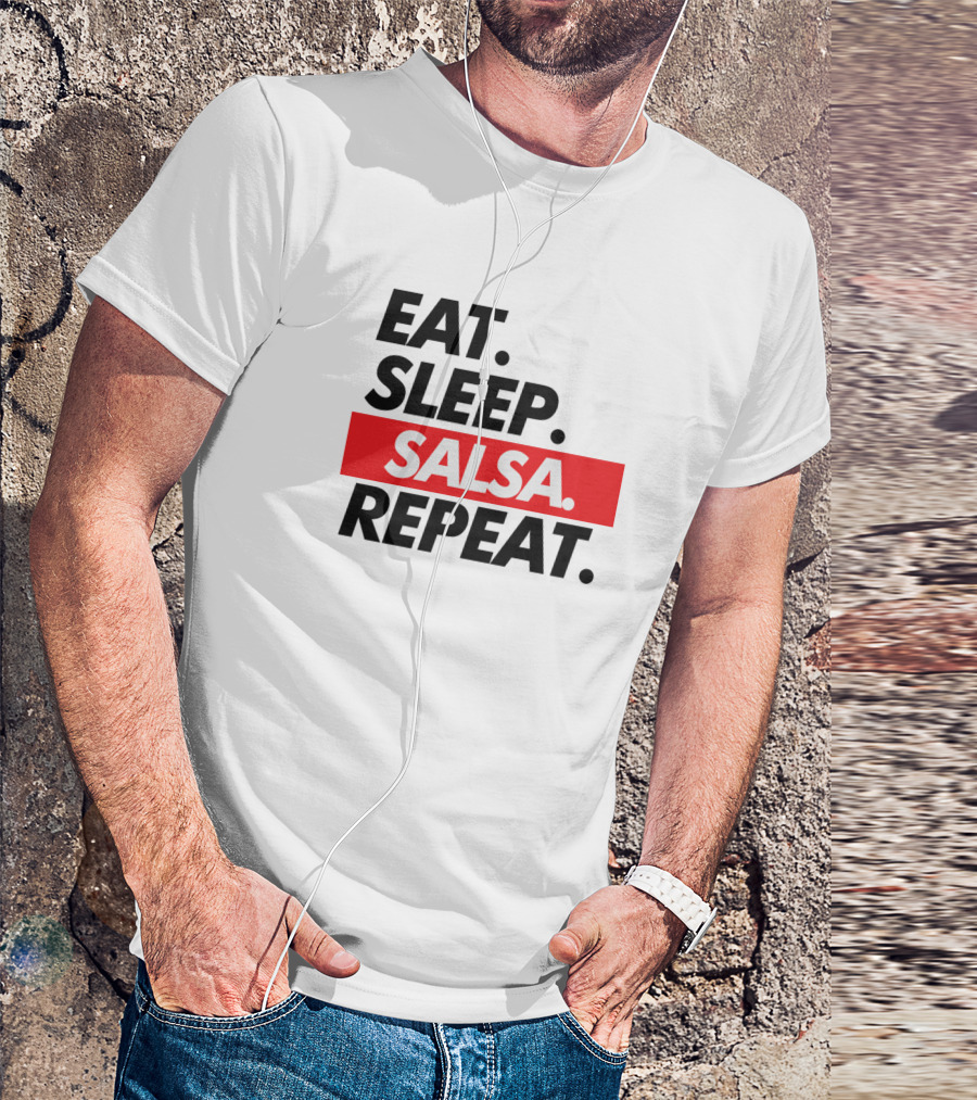 EAT SLEEP SALSA REPEAT T-Shirt