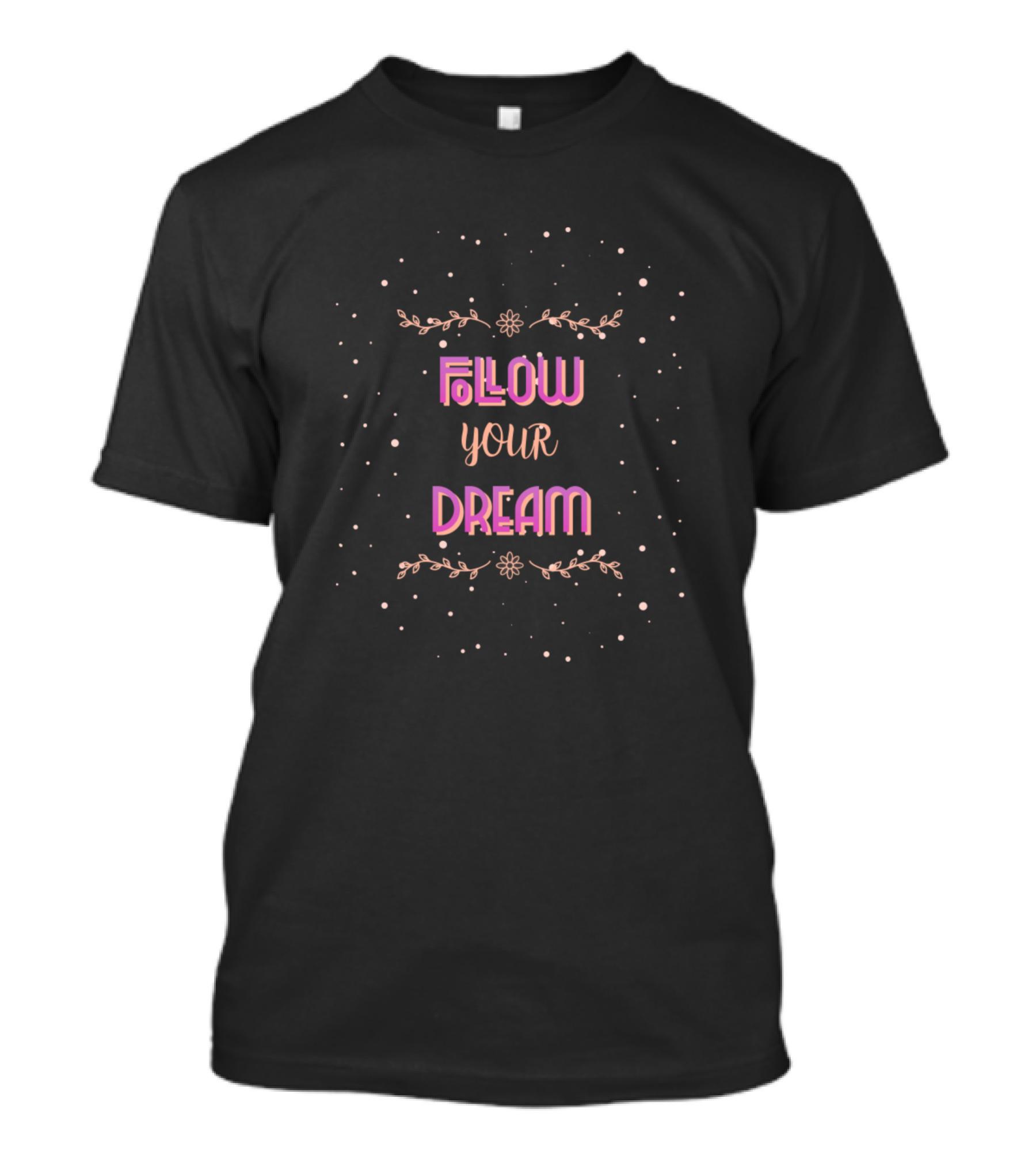Follow Your Dream Floral Pink And Gold Starry T-Shirt