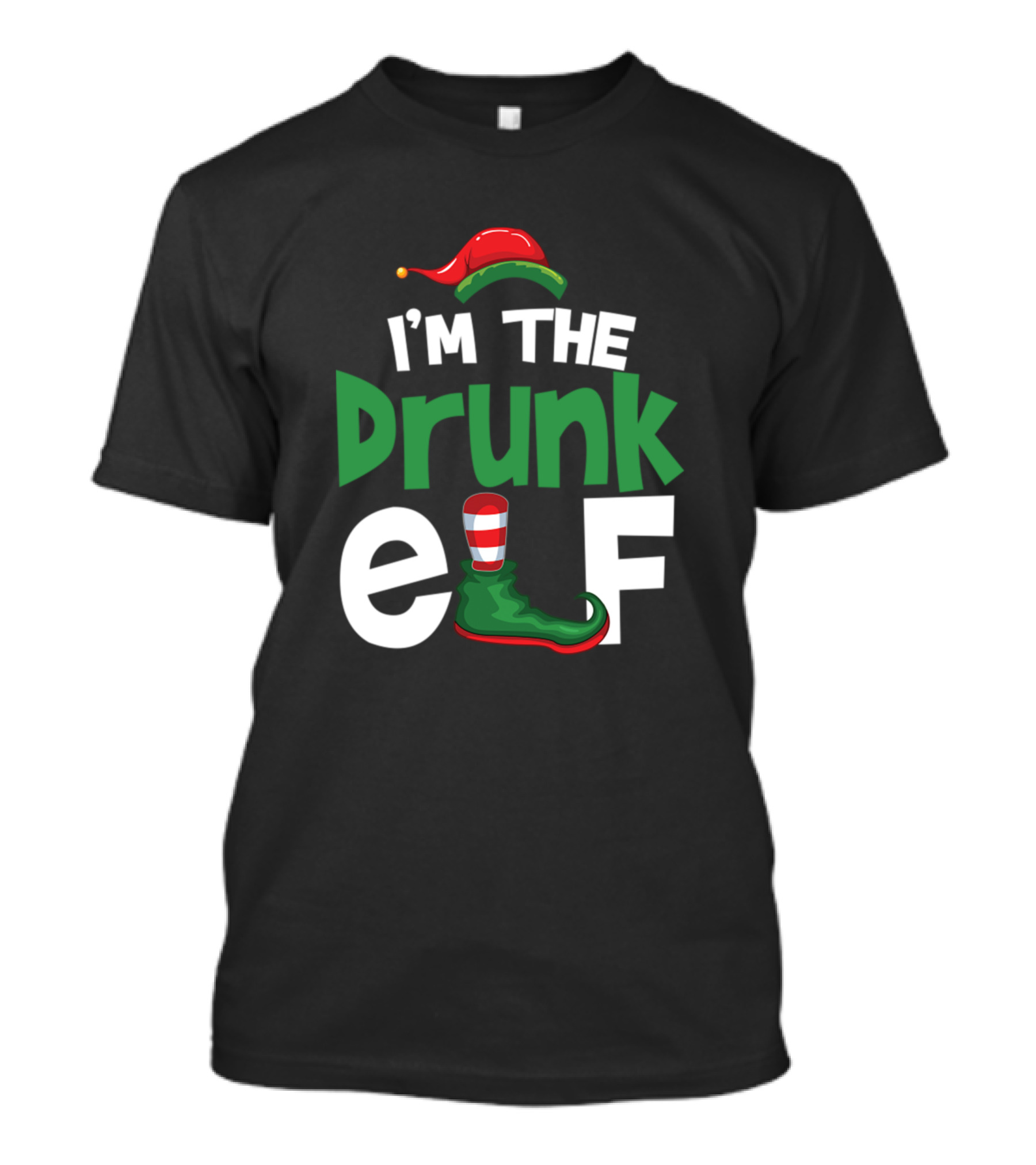I'm The Drunk Elf Christmas Hat And Shoe T-Shirt