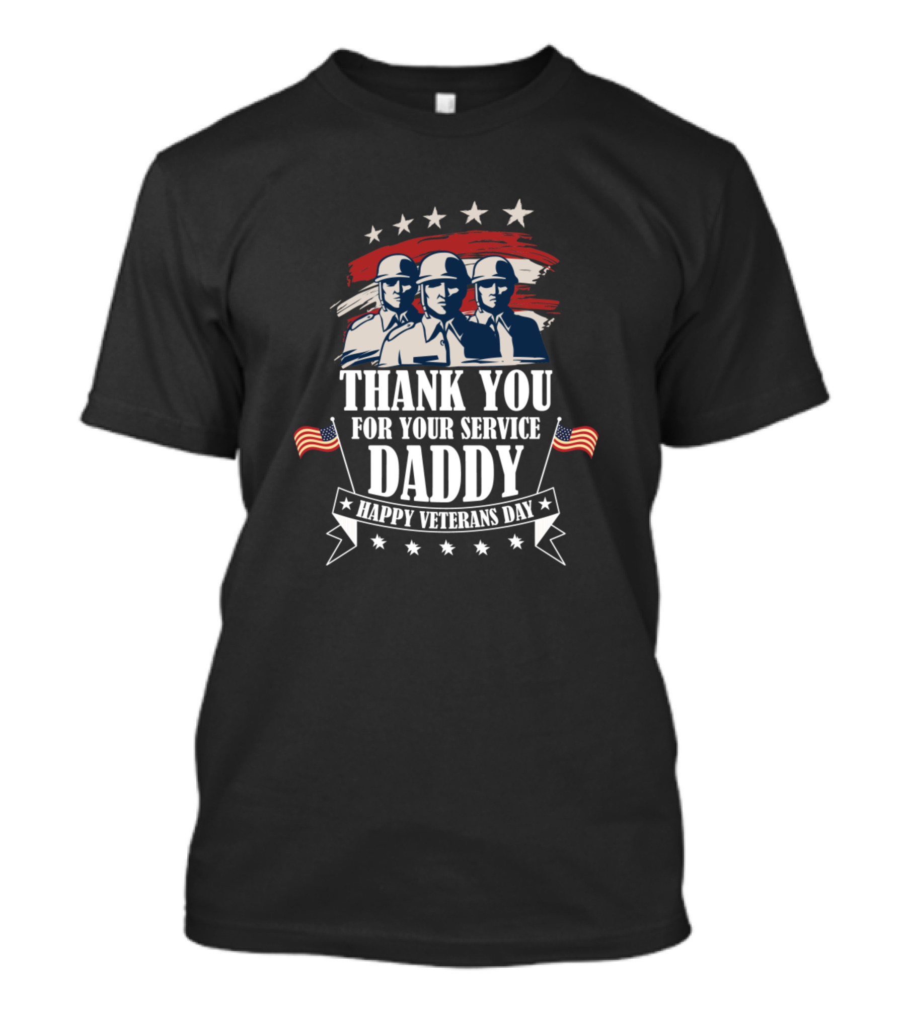 Thank You For Your Service Daddy Happy Veterans Day Stars And Stripes Soldiers T-Shirt