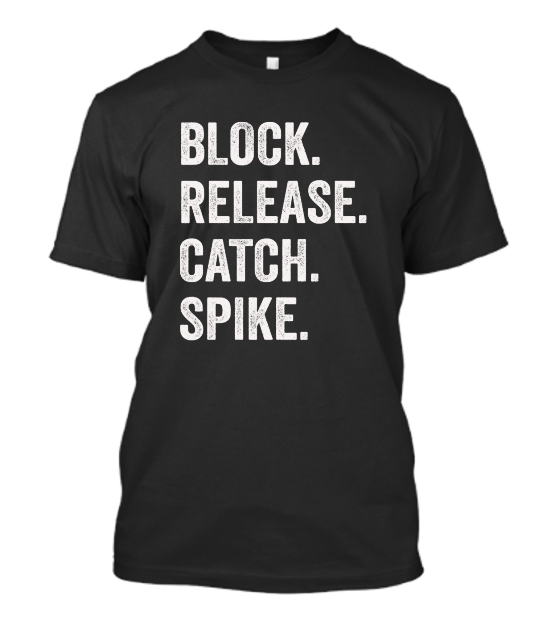 Block Release Catch Spike National Tight Ends Day Football Essentials T-Shirt