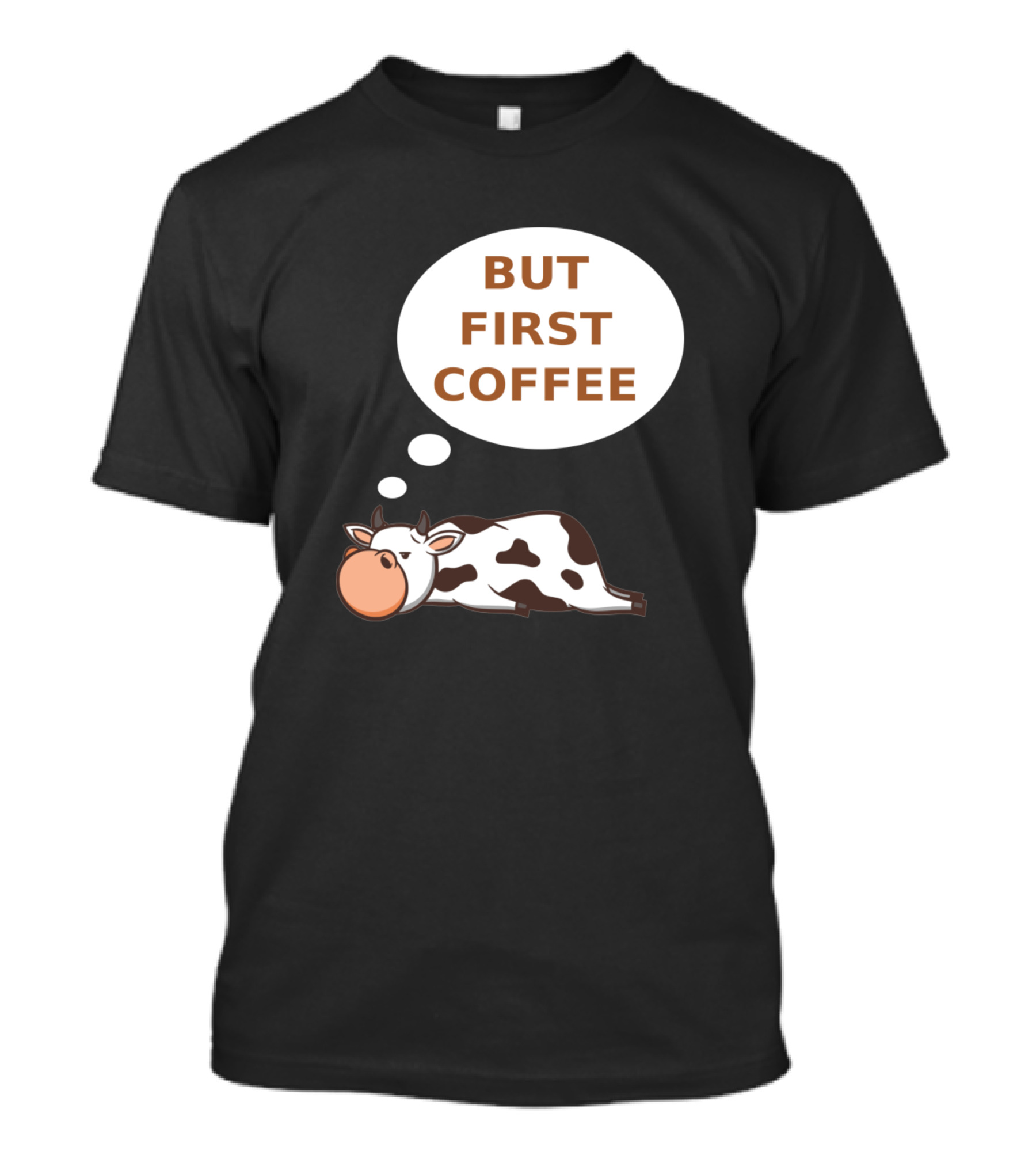 But First Coffee Funny Cow Sleeping T-Shirt