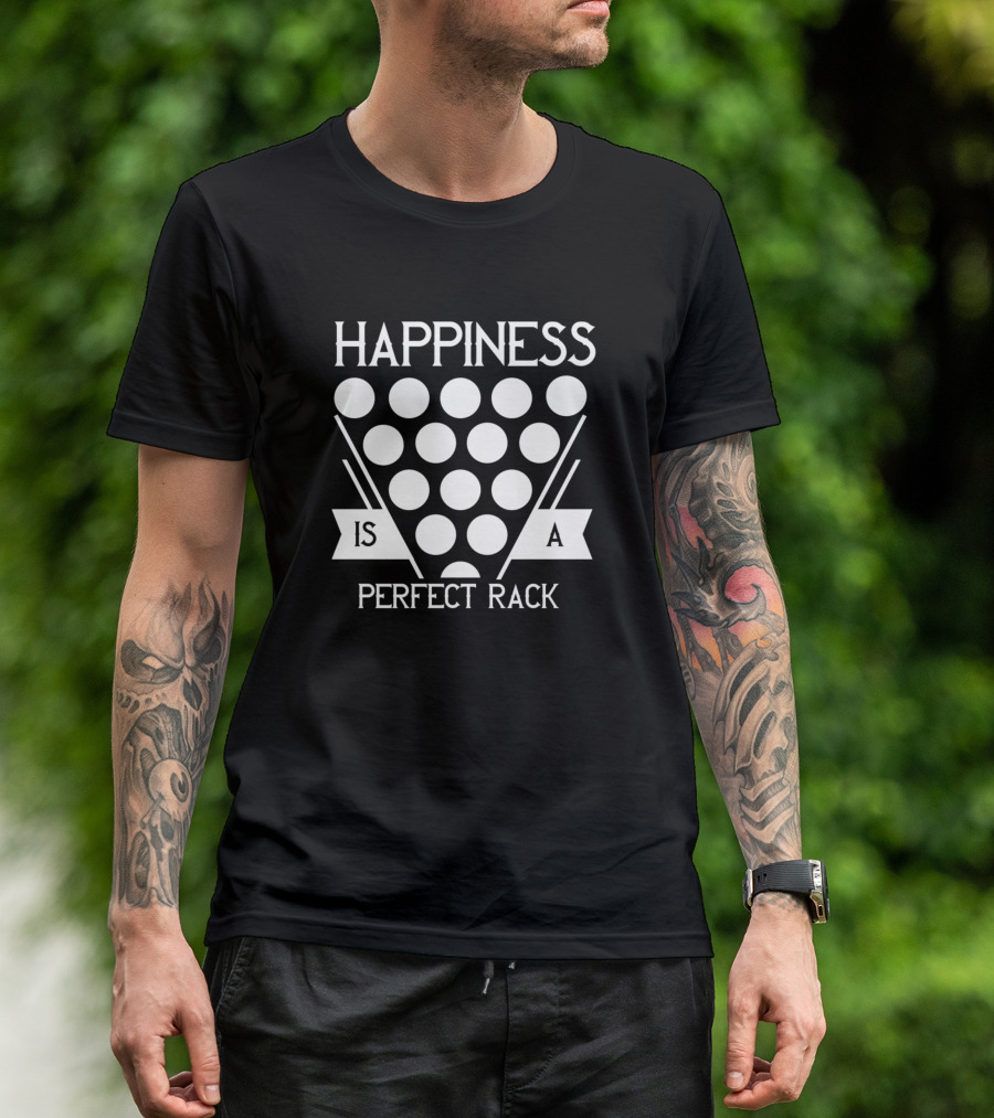 Happiness Is A Perfect Rack Pool Player Billiards T-Shirt