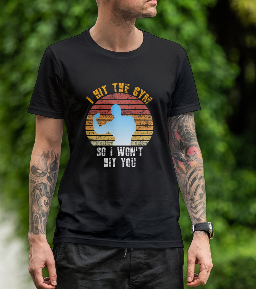 I Hit The Gym So I Won't Hit You Retro Sunset Bodybuilder T-Shirt