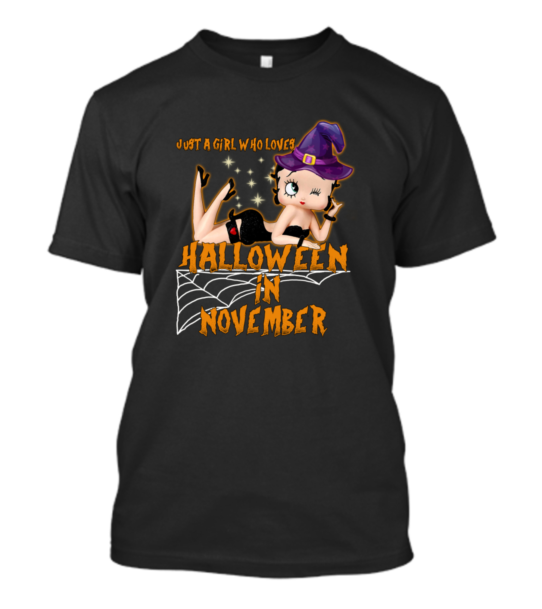 Just A Girl Who Loves Halloween In November Betty Witch Hat Spider Webs T-Shirt