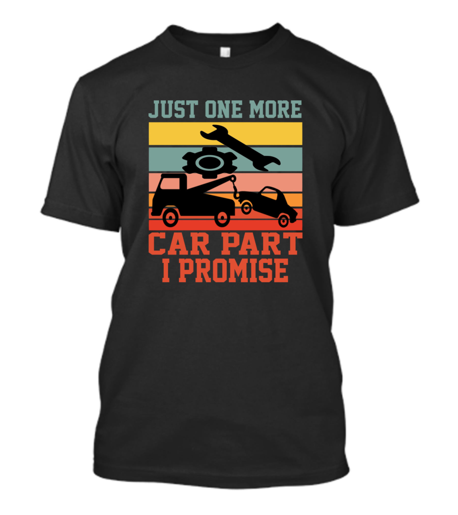 Just One More Car Part I Promise Vintage Tow Truck And Wrench T-Shirt