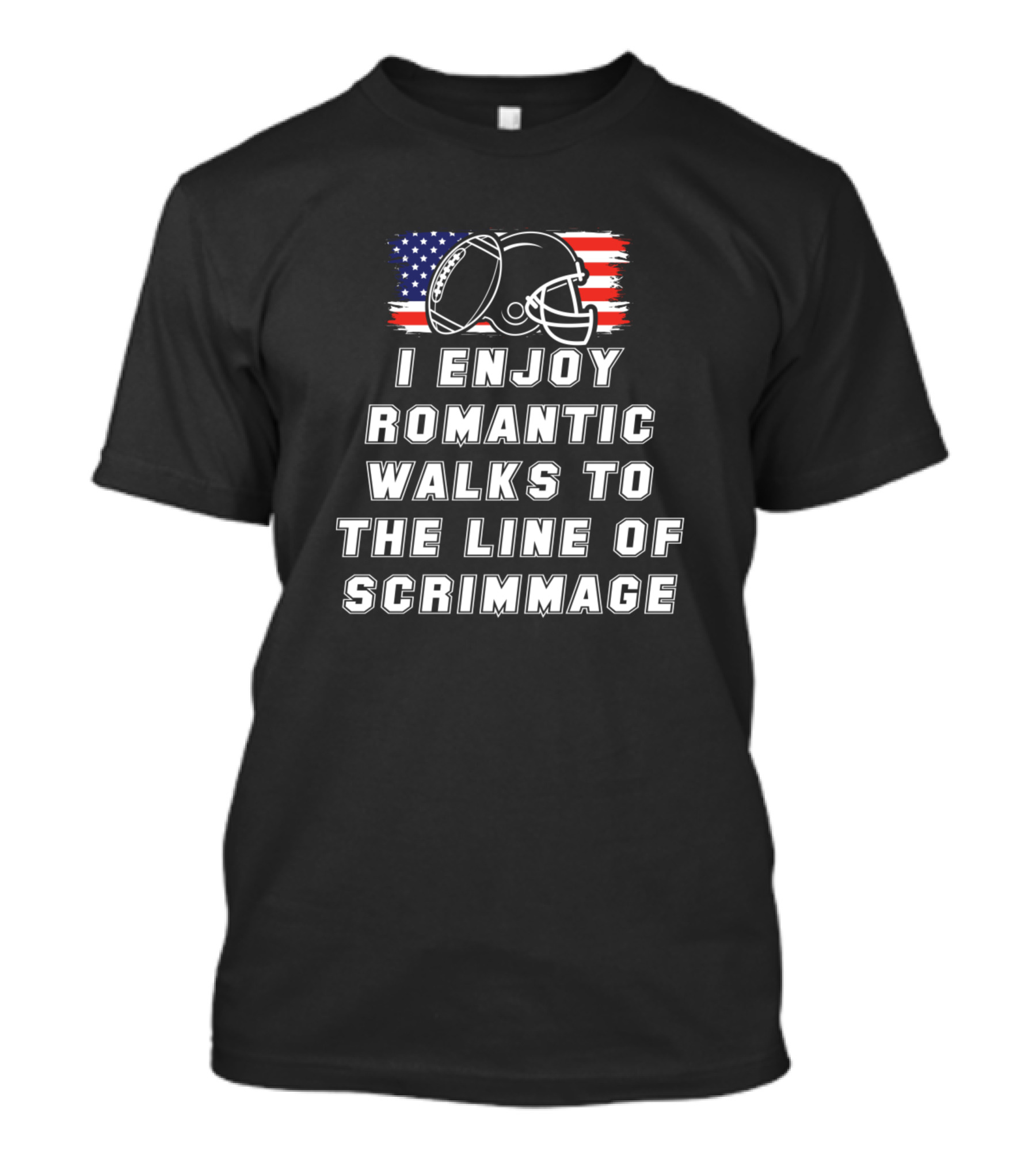 I Enjoy Romantic Walks To The Line Of Scrimmage American Flag Helmet T-Shirt