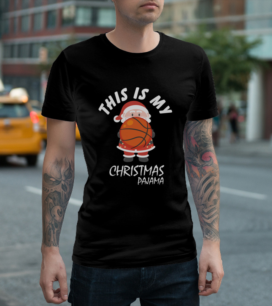 This Is My Christmas Pajama Basketball Santa T-Shirt
