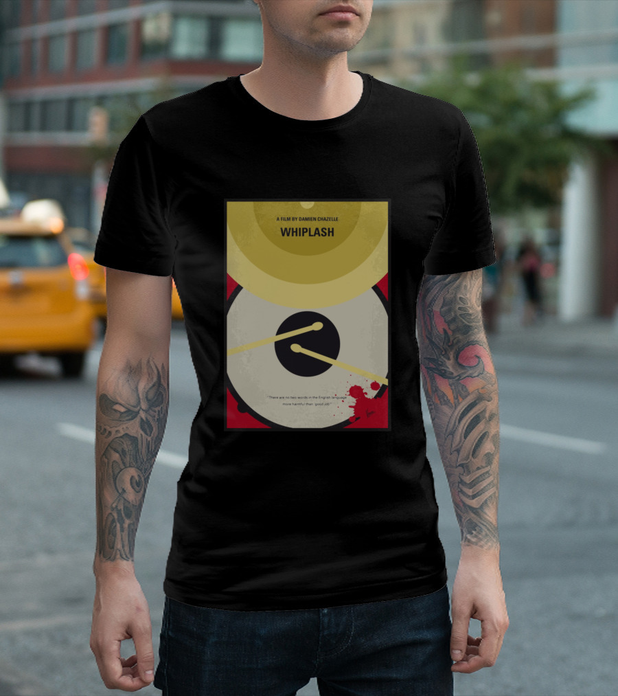 A Film by Damien Chazelle Whiplash Drumming Quote on Red and Gold T-Shirt