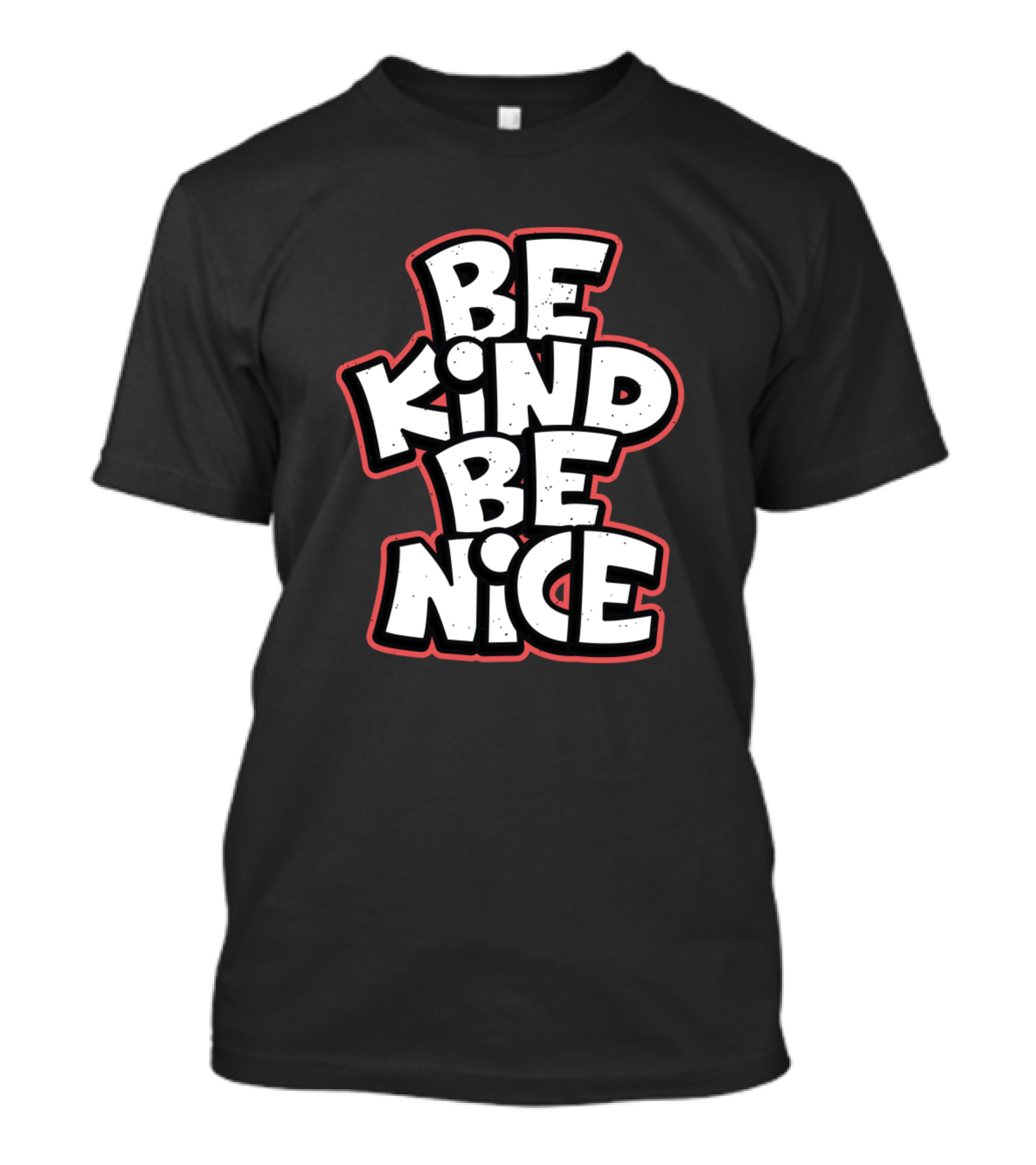 BE KIND BE NICE Motivational T-Shirt