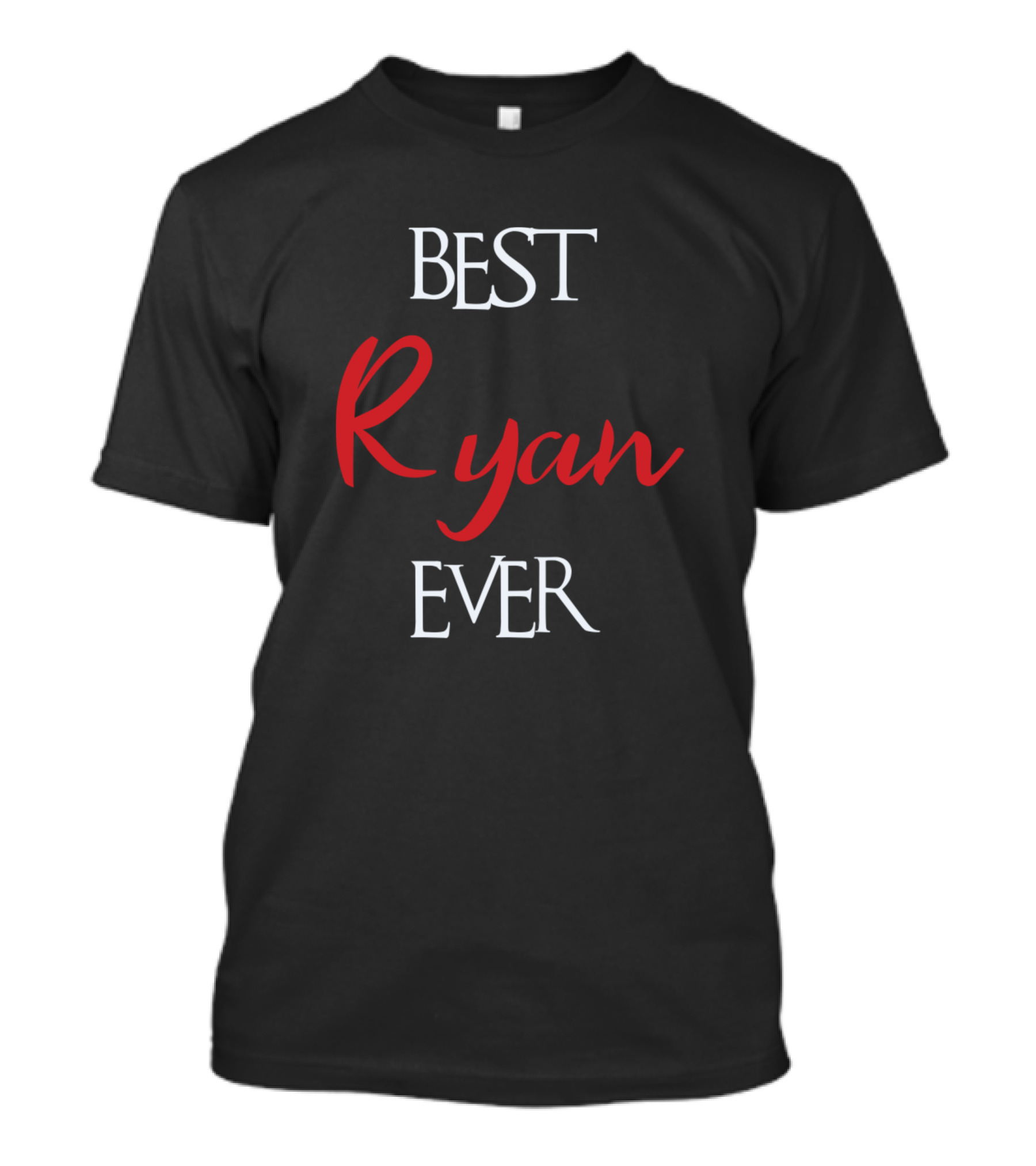 BEST RYAN EVER RYAN SURNAME T-Shirt
