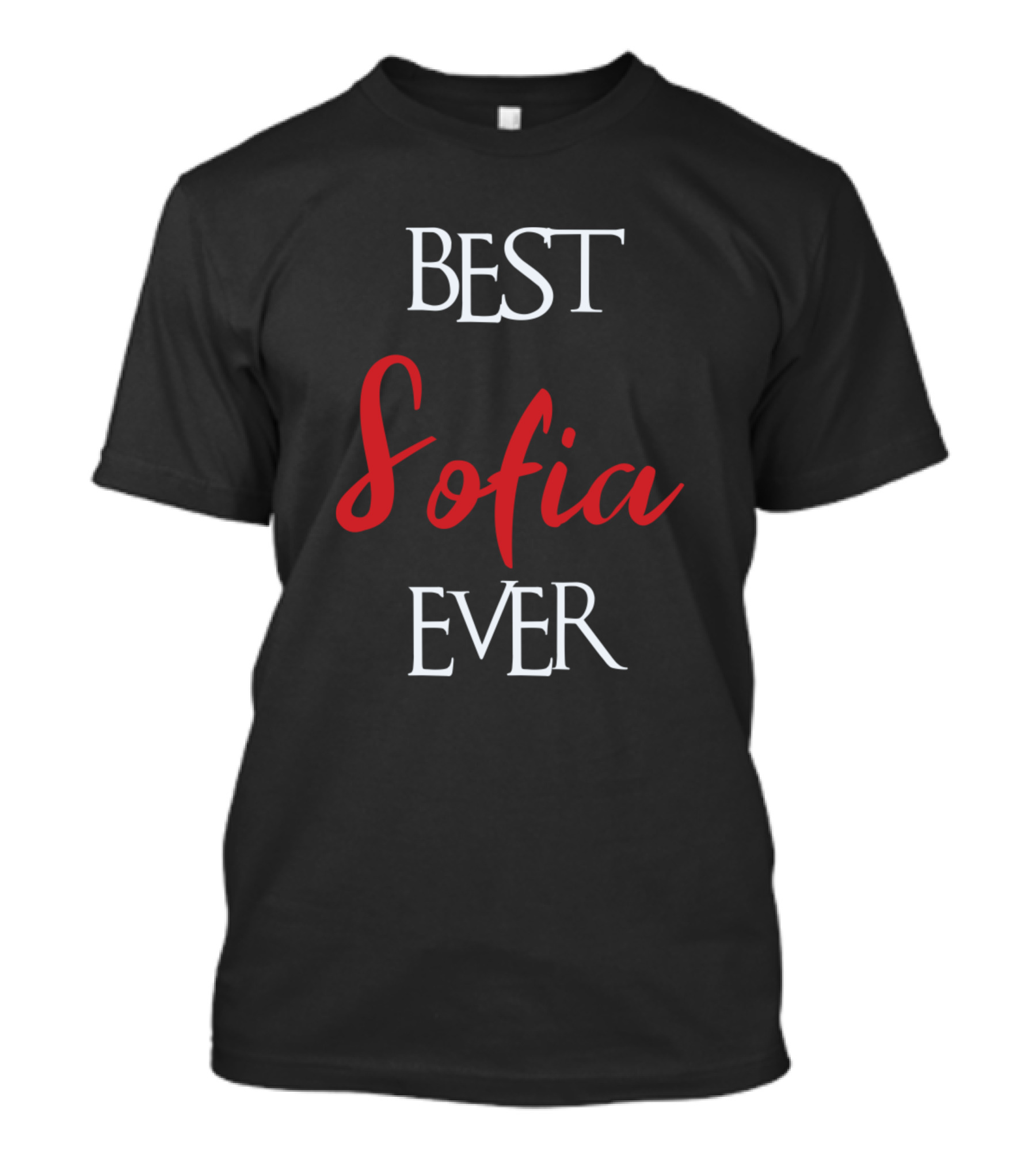 Best Sofia Ever T-Shirt