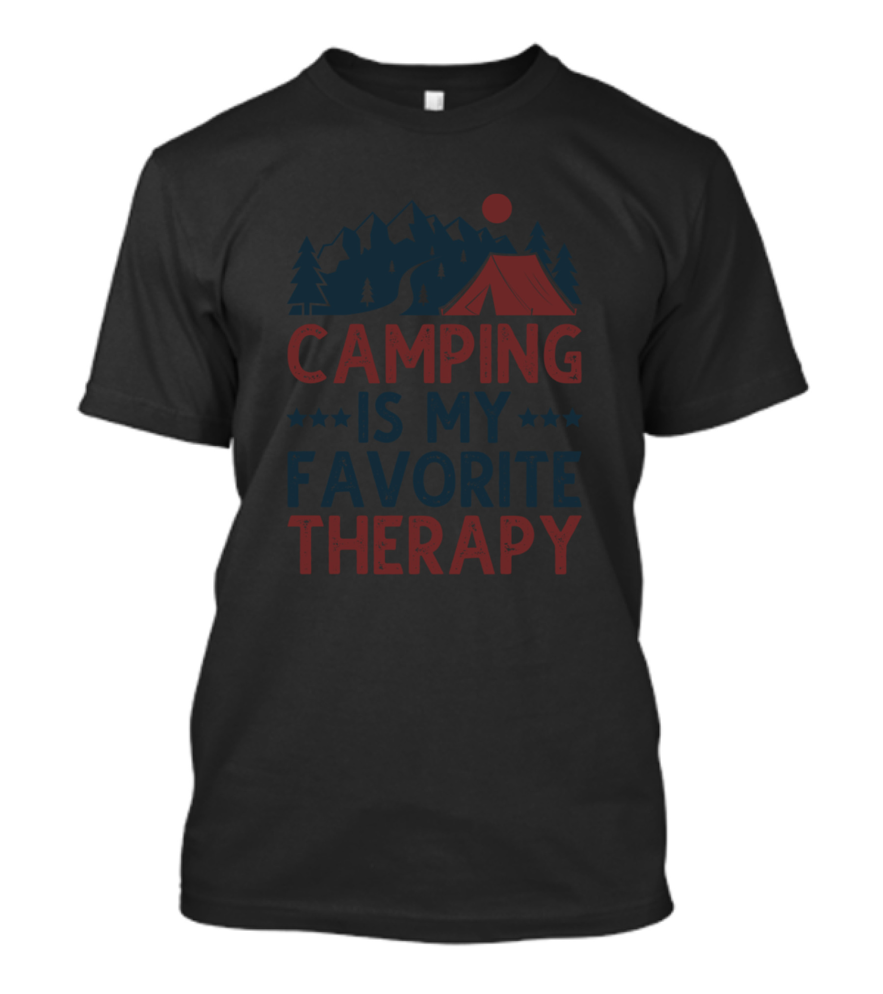 Camping Is My Favorite Therapy Mountain Tent Forest Scenic T-Shirt