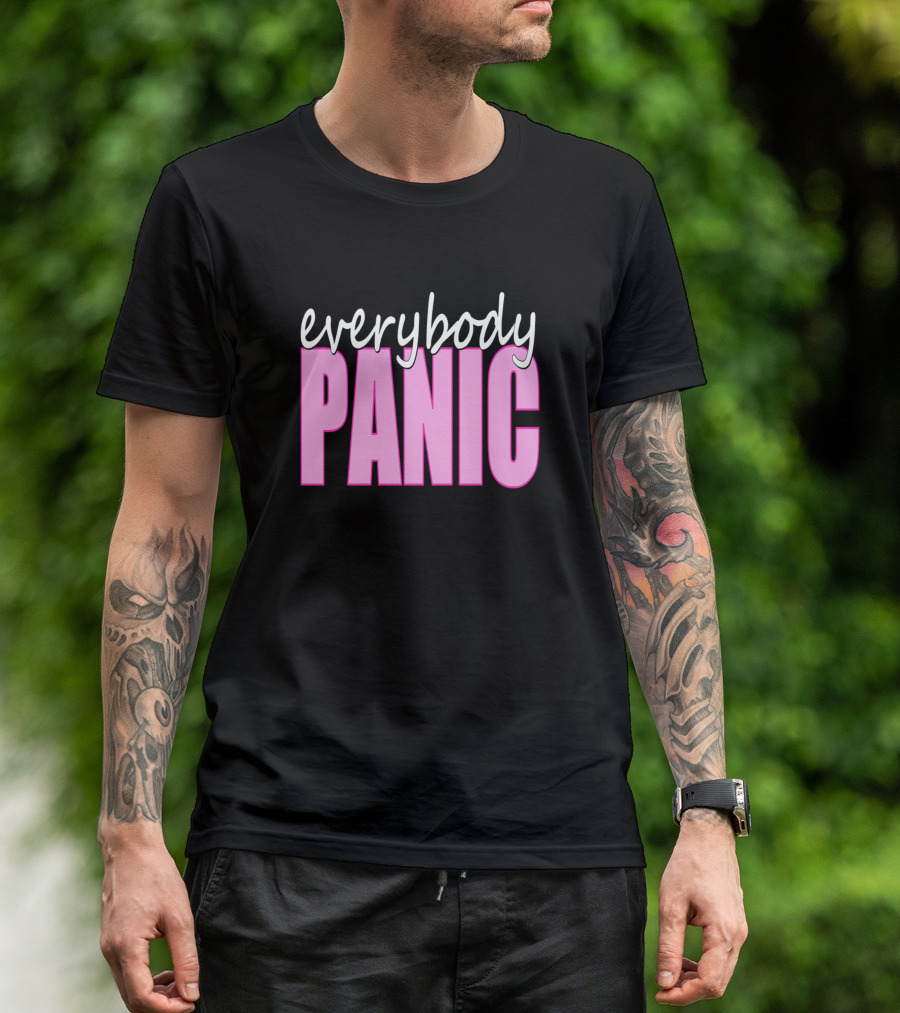 Everybody PANIC T-Shirt