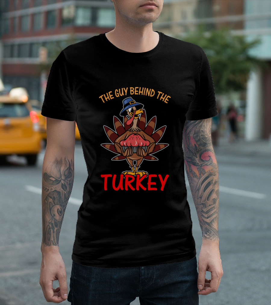 The Guy Behind The Turkey Happy Husband Thanksgiving Turkey Hat T-Shirt