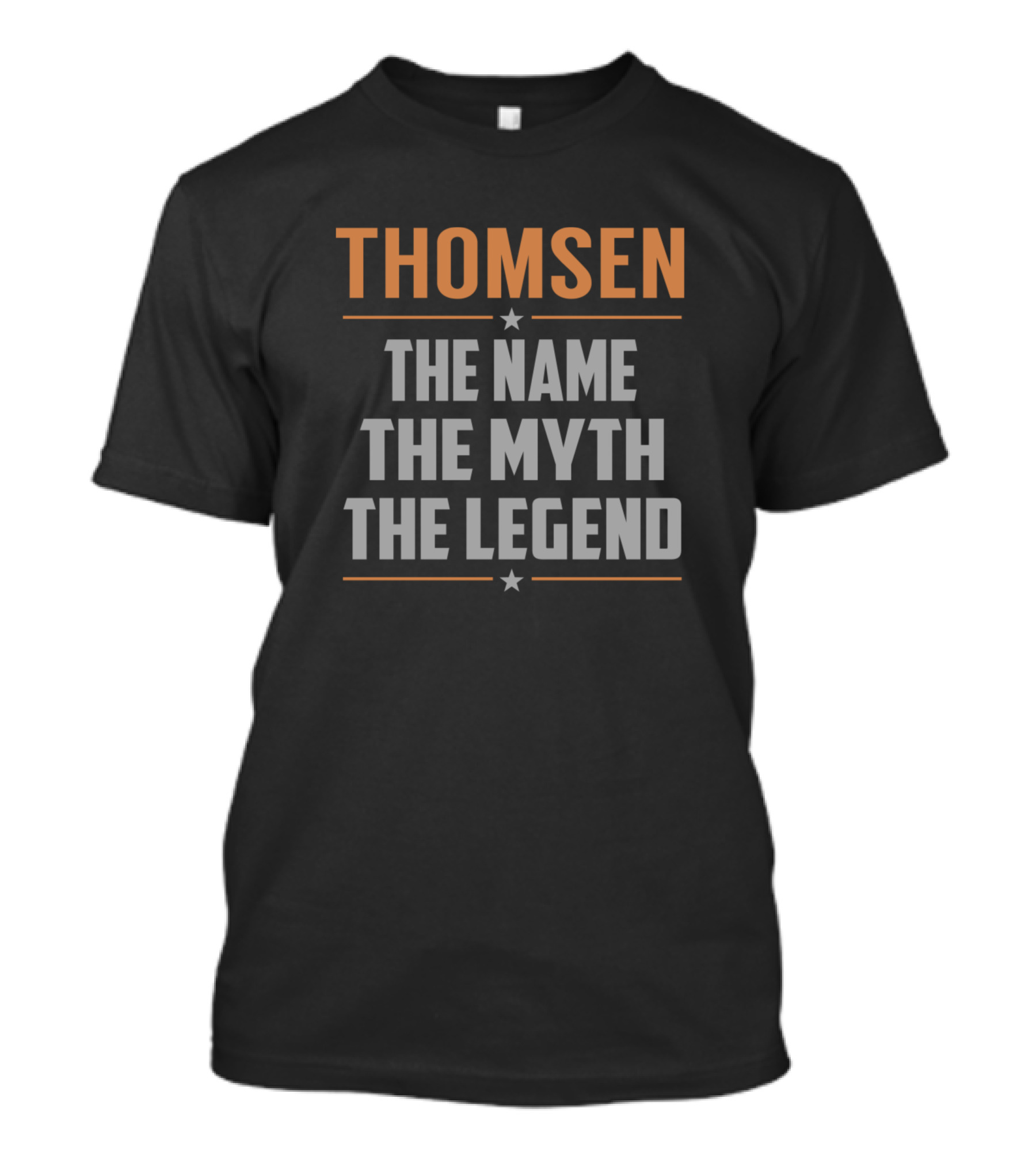 THOMSEN The Name The Myth The Legend T-Shirt