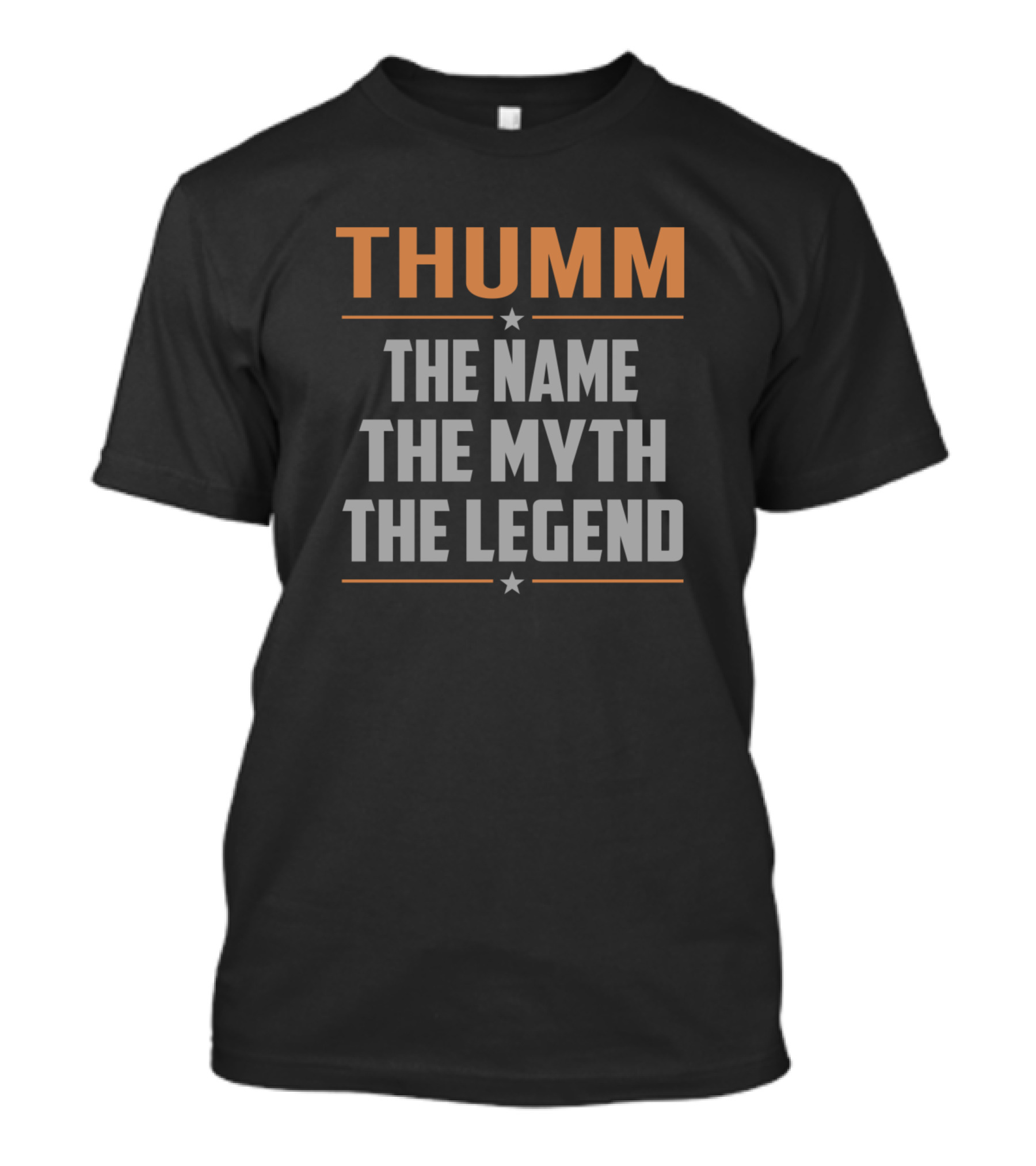 Thumm The Iconic Name The Myth The Legendary T-Shirt