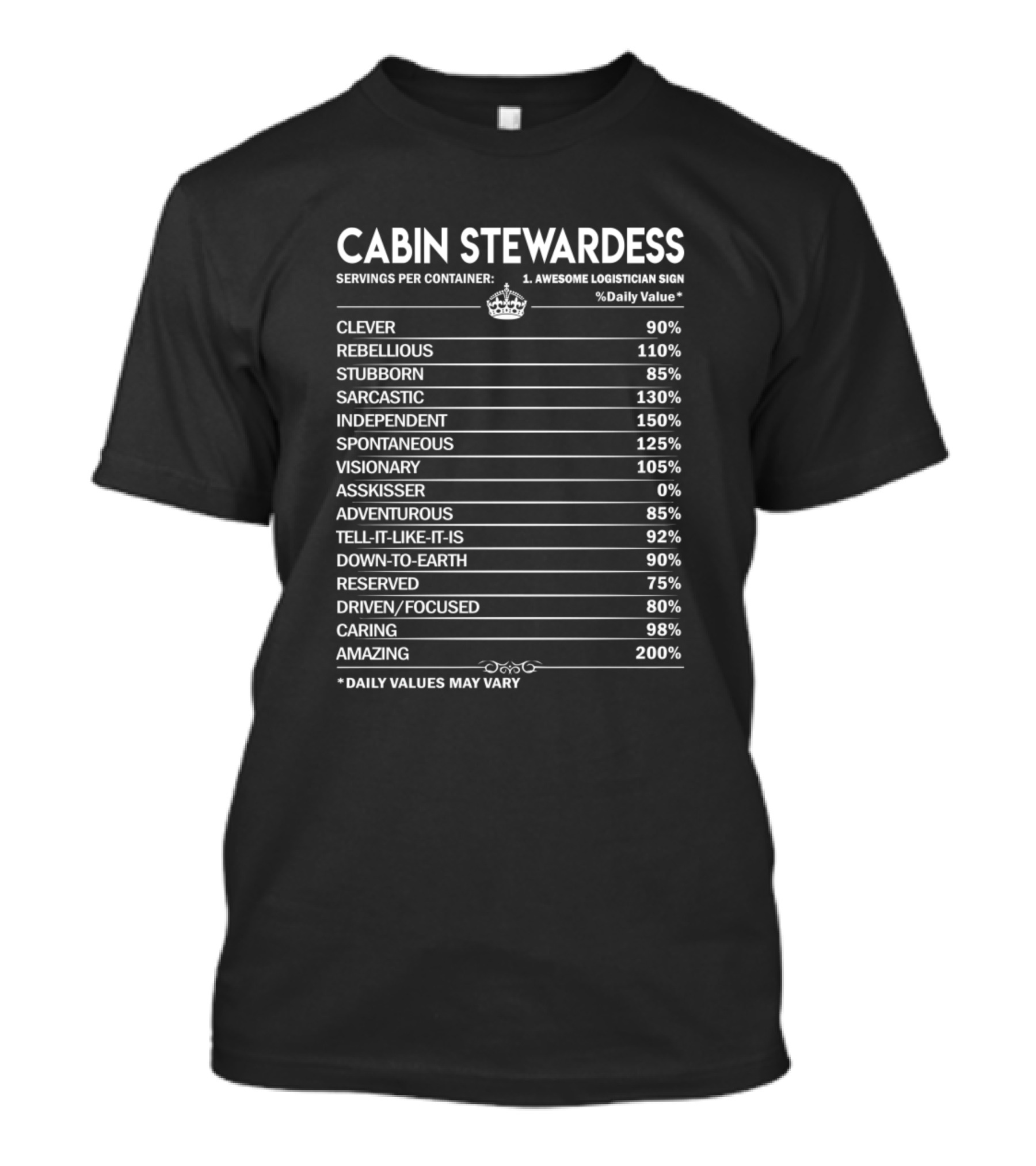 Cabin Stewardess Clever Rebellious Stubborn Sarcastic Independent Spontaneous Visionary Adventurous Amazing T-Shirt