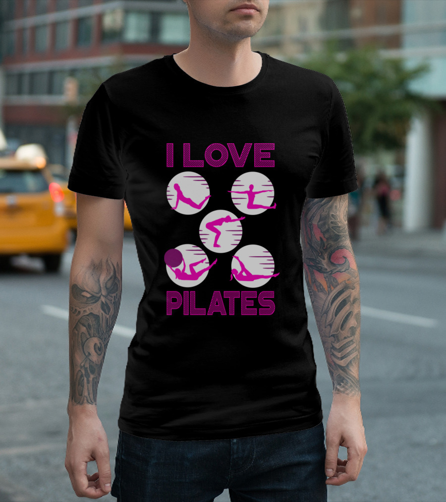I Love Pilates Fitness Fan Womens Workout T-Shirt