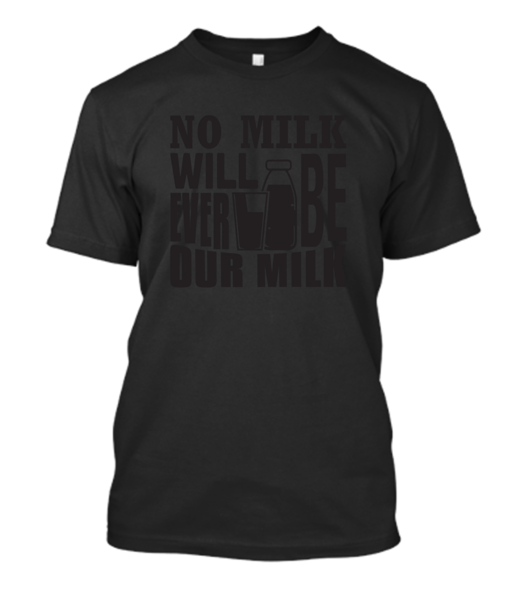 No Milk Will Ever Be Our Milk Retro Typography With Milk Carton T-Shirt