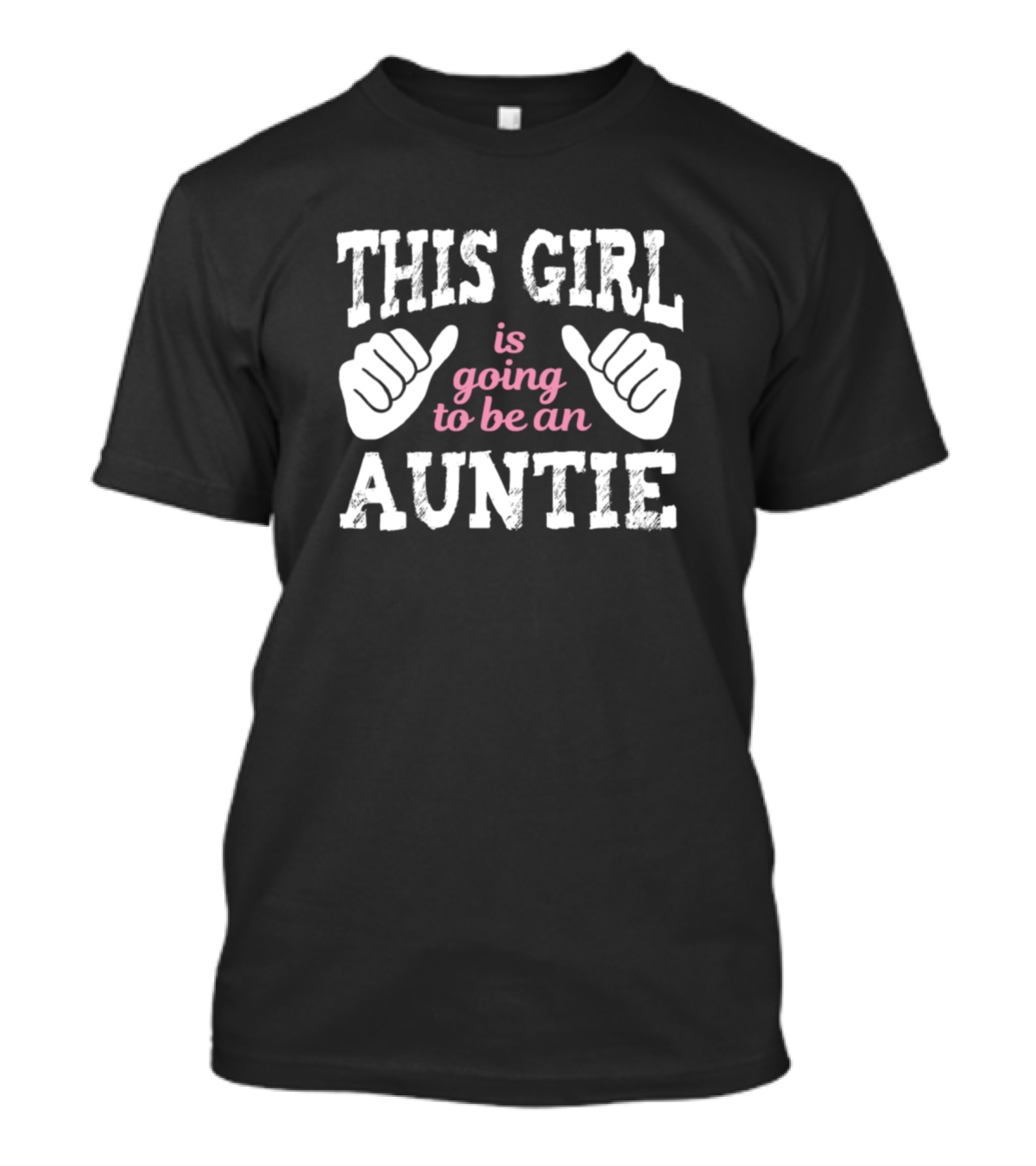 This Girl Is Going To Be An Auntie With Thumbs Up T-Shirt