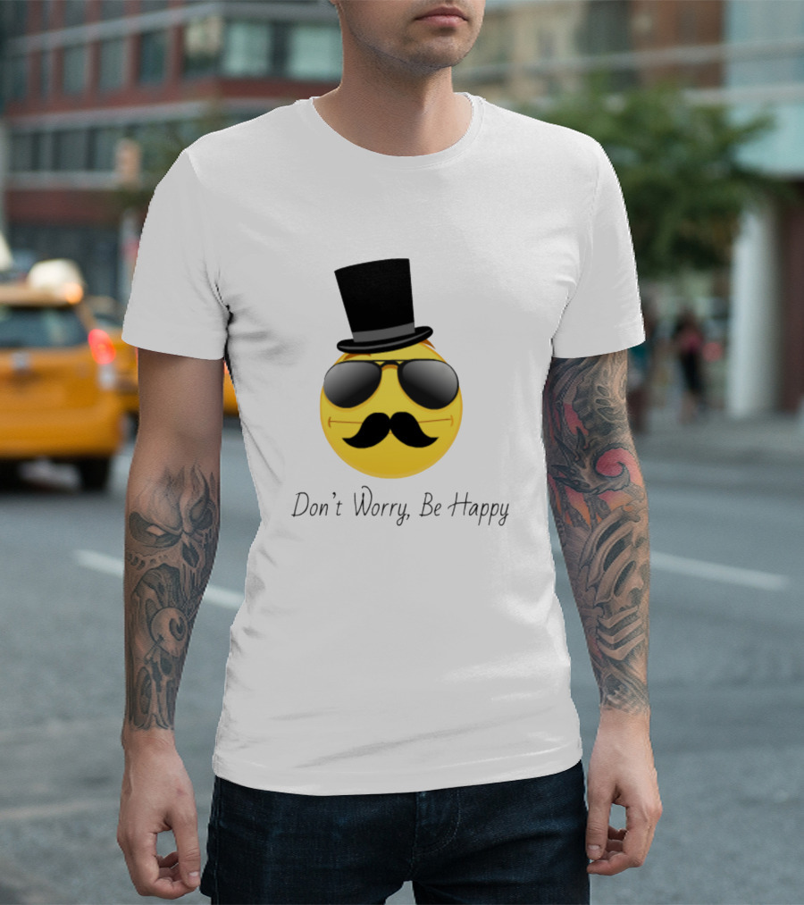 Don't Worry Be Happy Emoji With Top Hat And Sunglasses T-Shirt