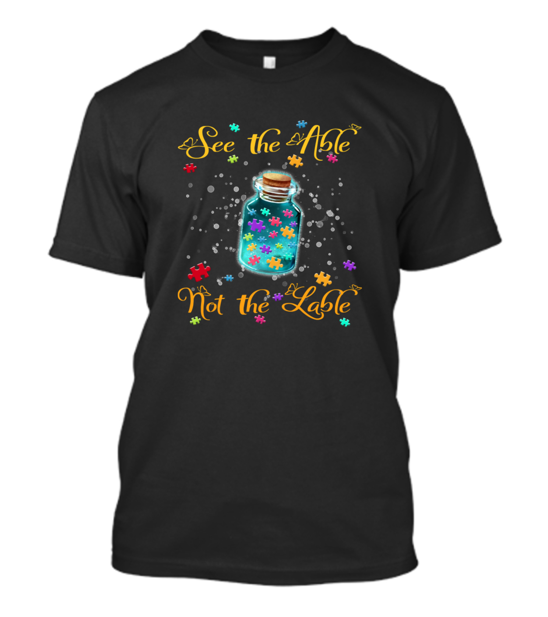 Autism See The Able Not The Label Puzzle Pieces In Jar T-Shirt