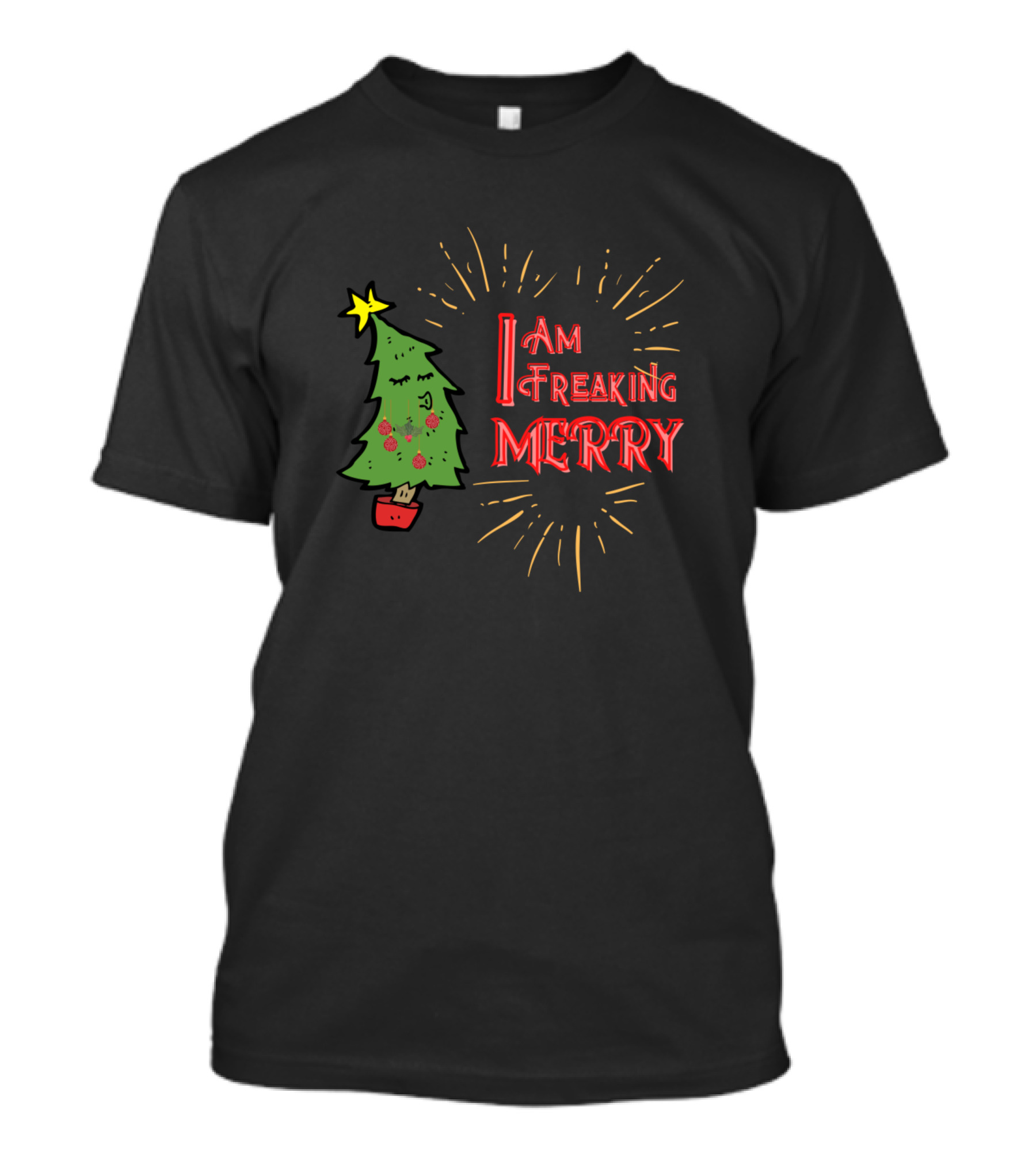 I Am Freaking Merry Christmas Tree Starburst T-Shirt