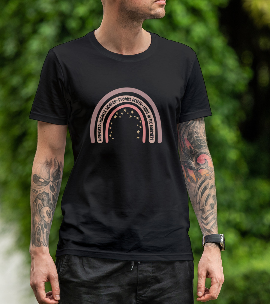 Waymaker Miracle Worker Promise Keeper Light In The Darkness My God That Is Who You Are Isaiah 42:16 T-Shirt