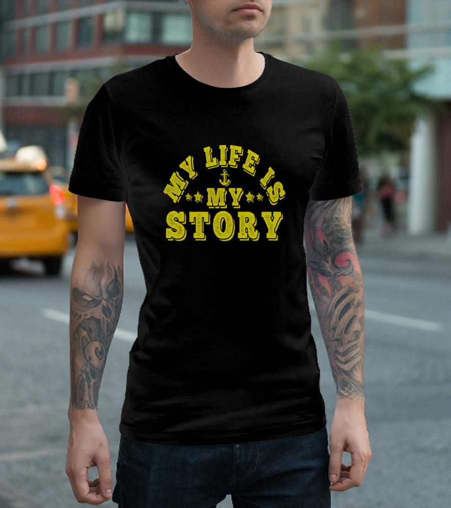 My Life Is My Story Anchor Stars T-Shirt