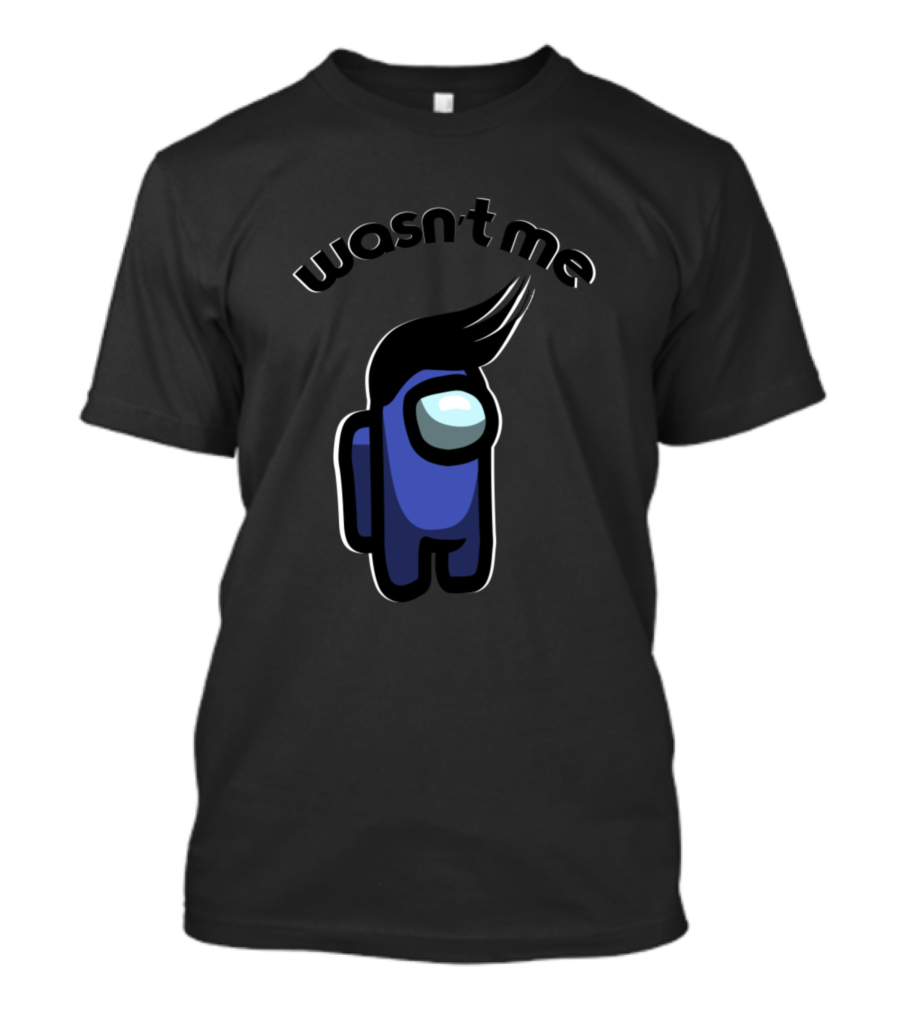 Among Us Wasn't Me Blue Crewmate With Hair T-Shirt