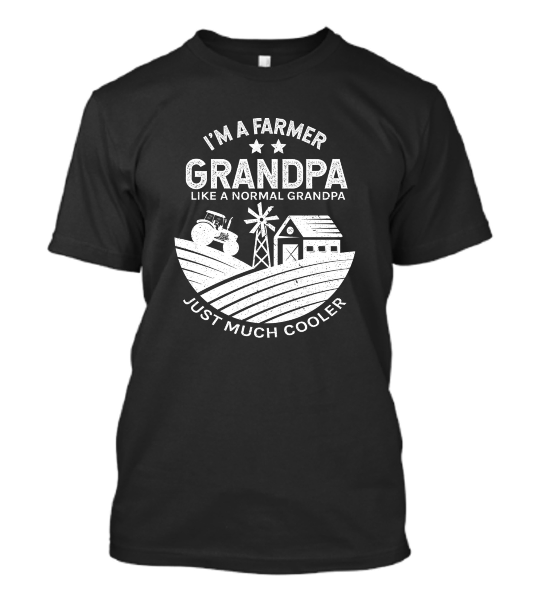 I'm A Farmer Grandpa Like A Normal Grandpa Just Much Cooler T-Shirt