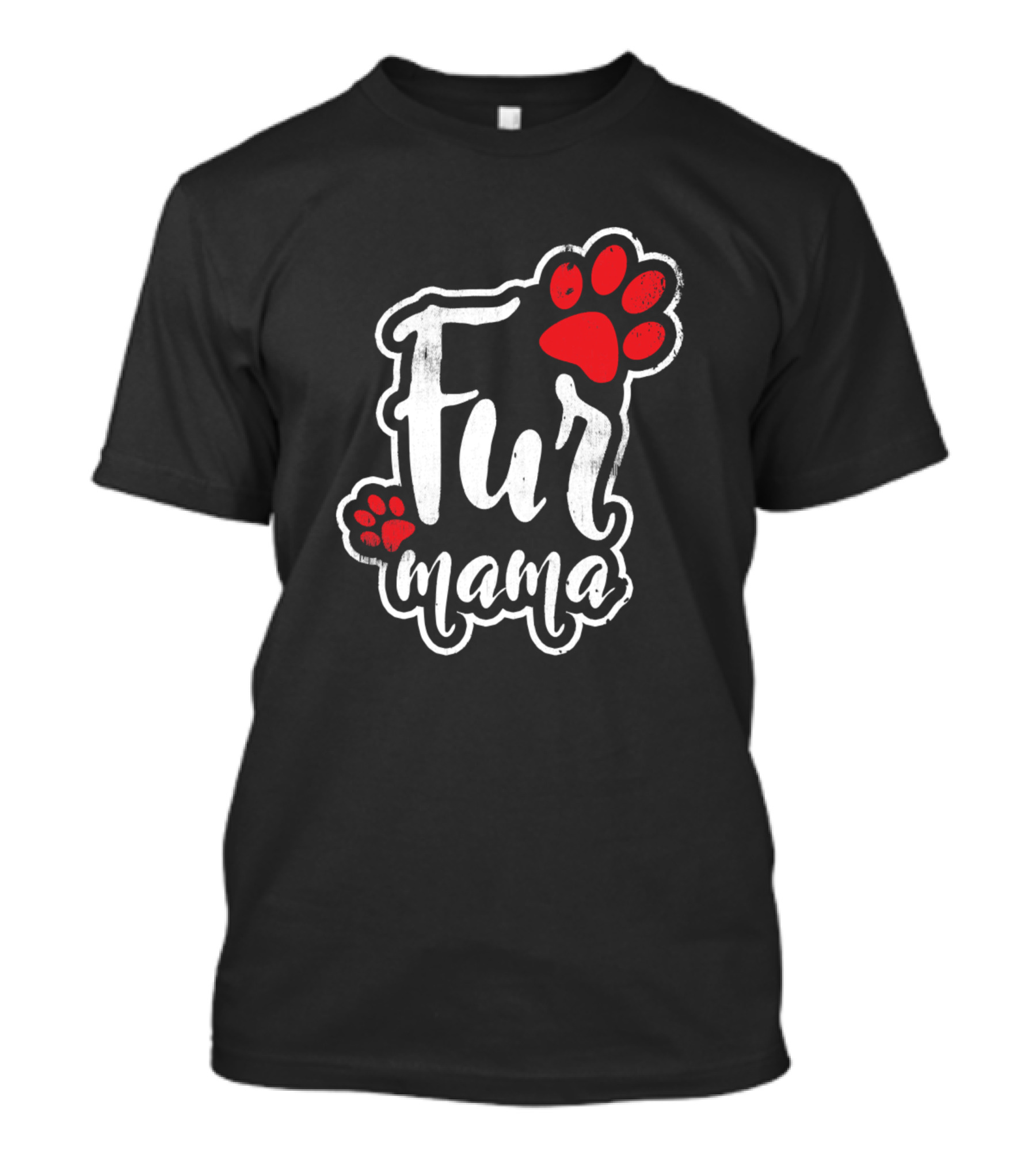 Fur Mama Dog Mom Cat Mother Animal Pet Love T-Shirt