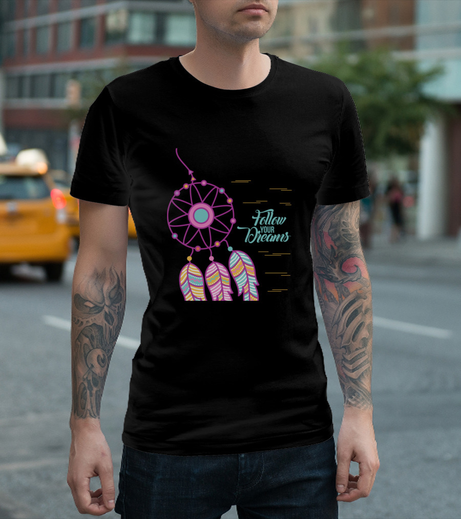 Follow Your Dreams Colorful Dream Catcher T-Shirt