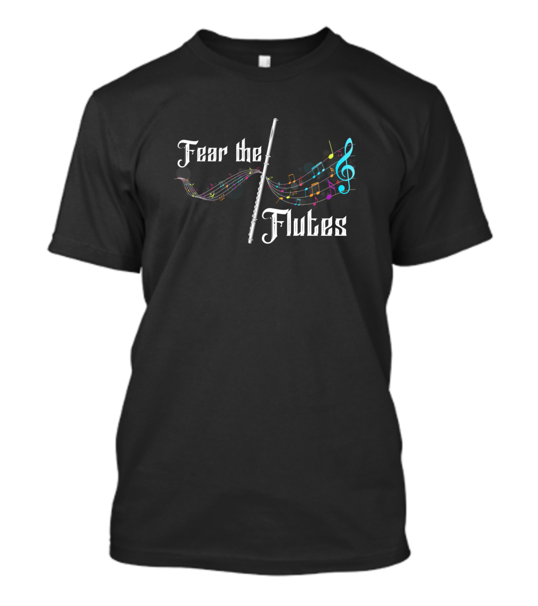 Fear The Flutes Musical Notes And Treble Clef T-Shirt