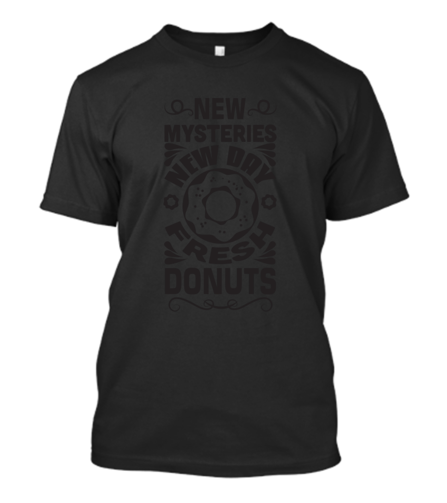 New Mysteries New Day Fresh Donuts T-Shirt