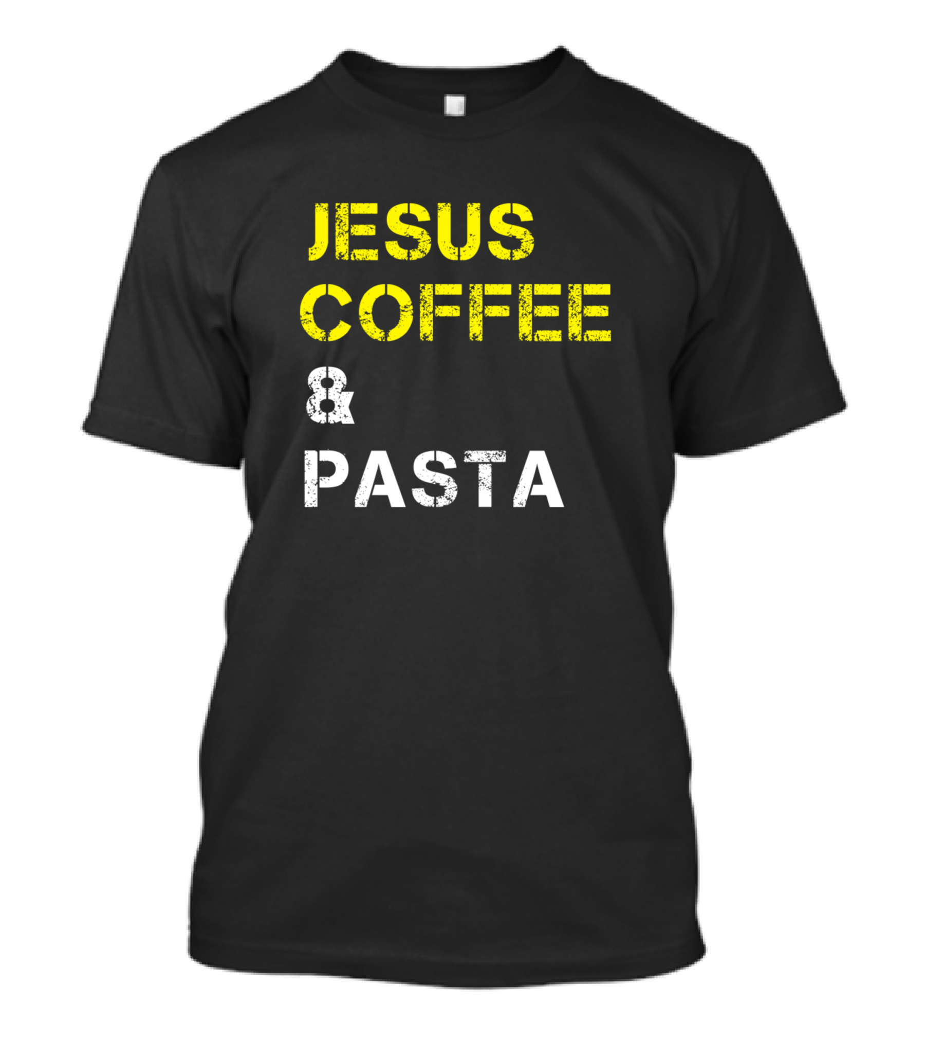 JESUS COFFEE And PASTA T-Shirt