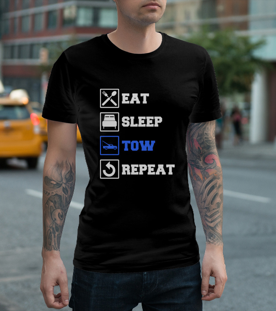 Eat Sleep Tow Repeat Tow Truck Driver Iconic Lifestyle Steps T-Shirt