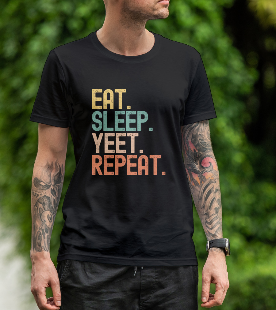 Eat Sleep Yeet Repeat T-Shirt