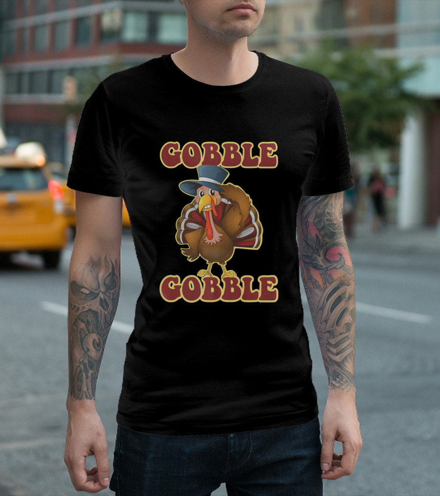 Gobble Gobble Funny Thanksgiving Pilgrim Hat Turkey T-Shirt